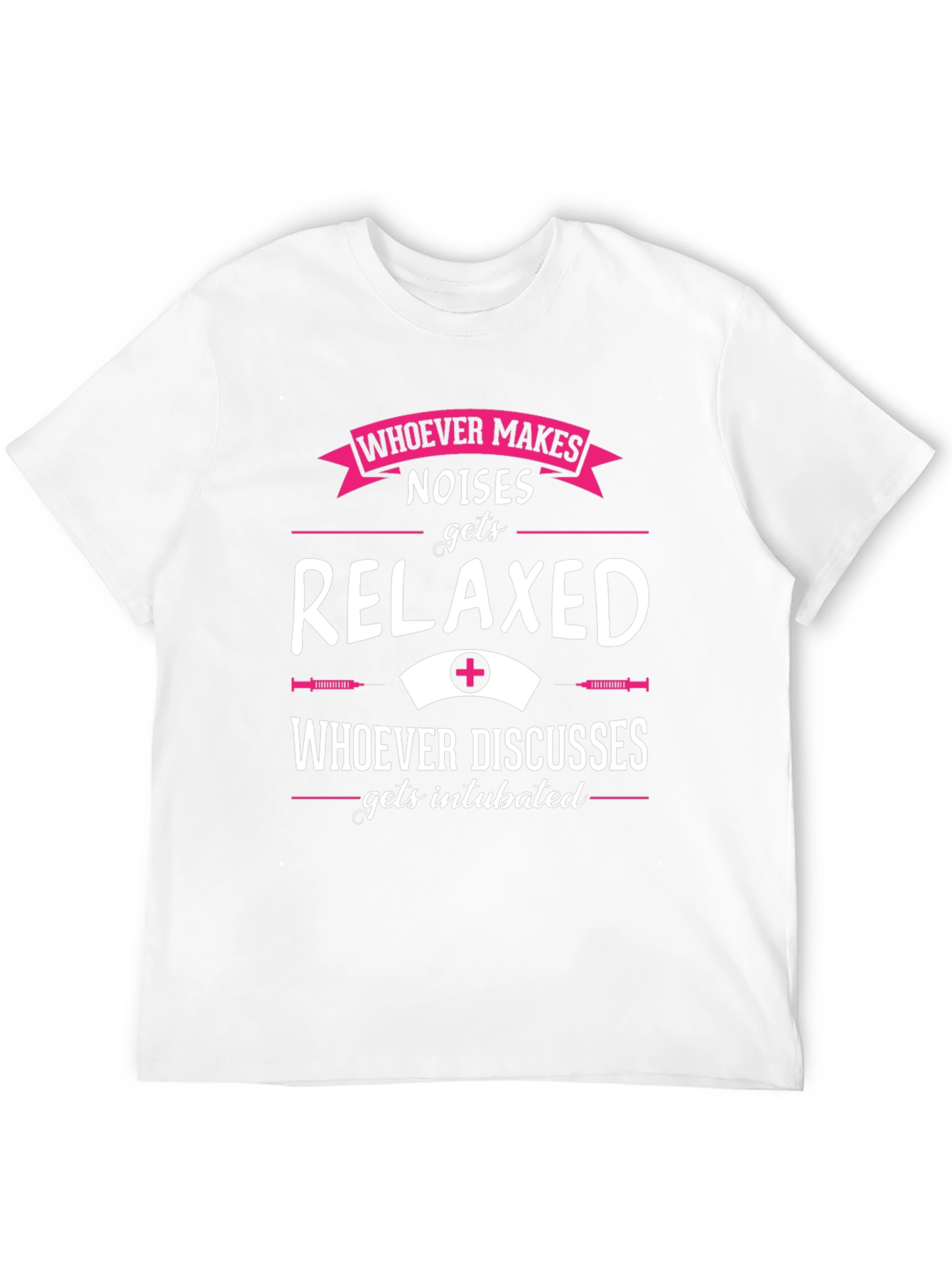 Relaxed or Intubated Funny Nurse T-Shirt