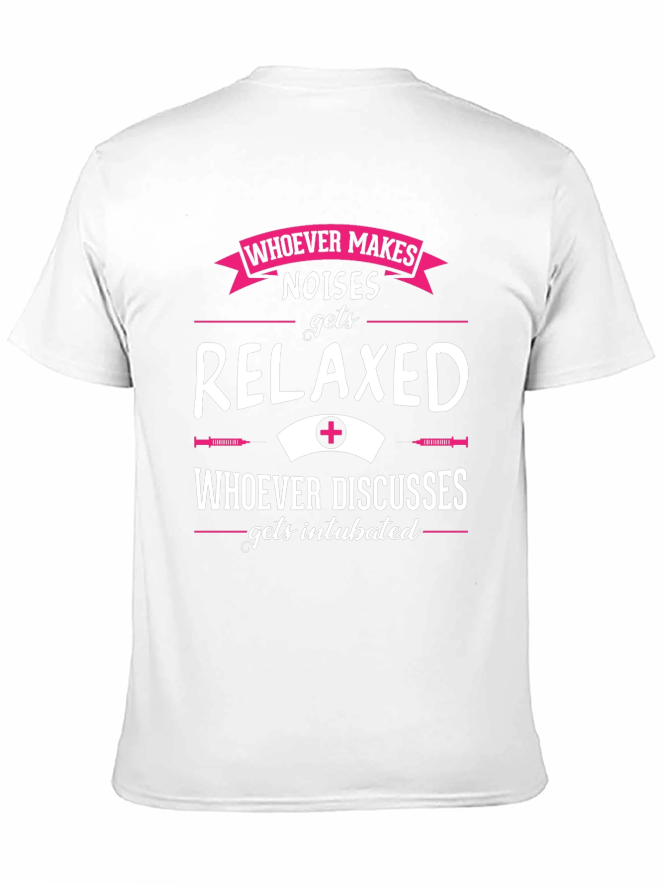 Relaxed or Intubated Funny Nurse T-Shirt