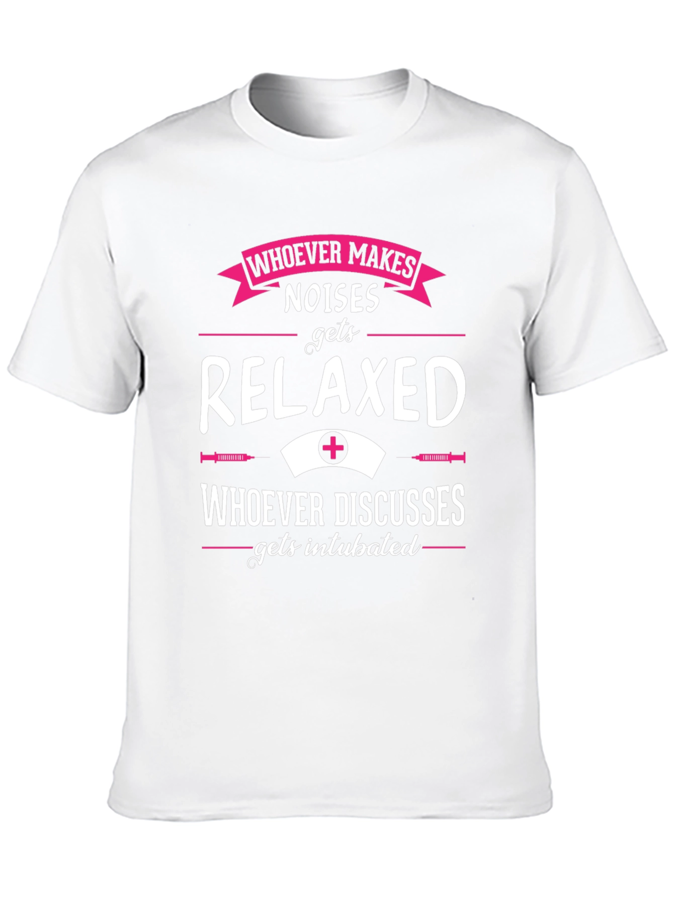 Relaxed or Intubated Funny Nurse T-Shirt