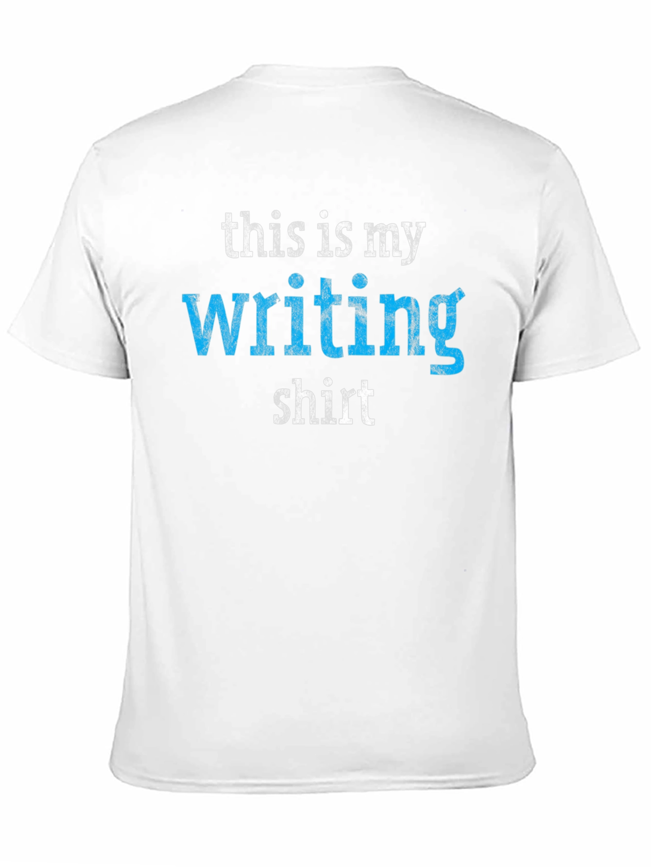 My Writing Shirt - Novelty Tee