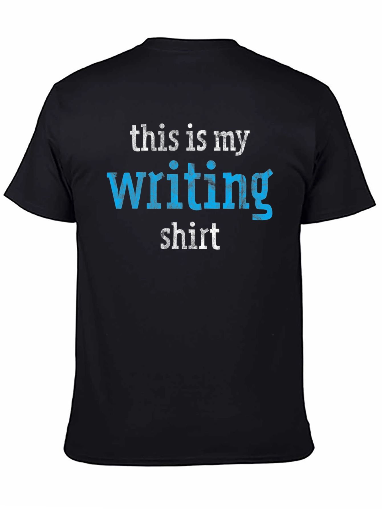 My Writing Shirt - Novelty Tee