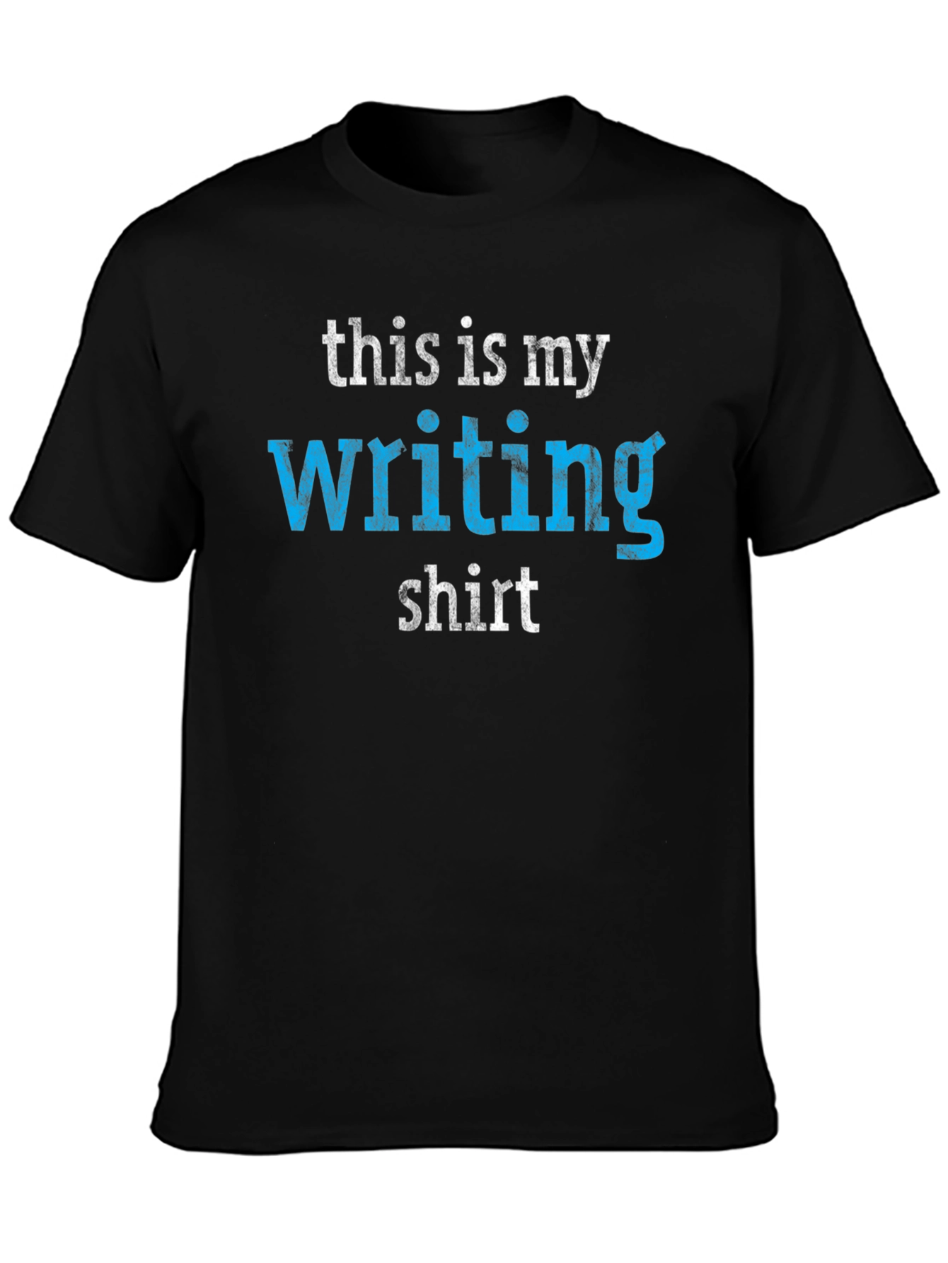 My Writing Shirt - Novelty Tee