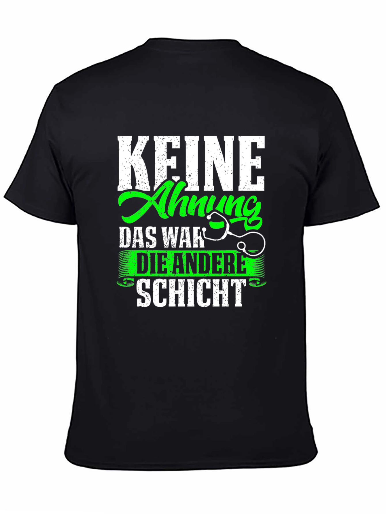 Funny Doctors T-Shirt - Keine Ahnung Schicht