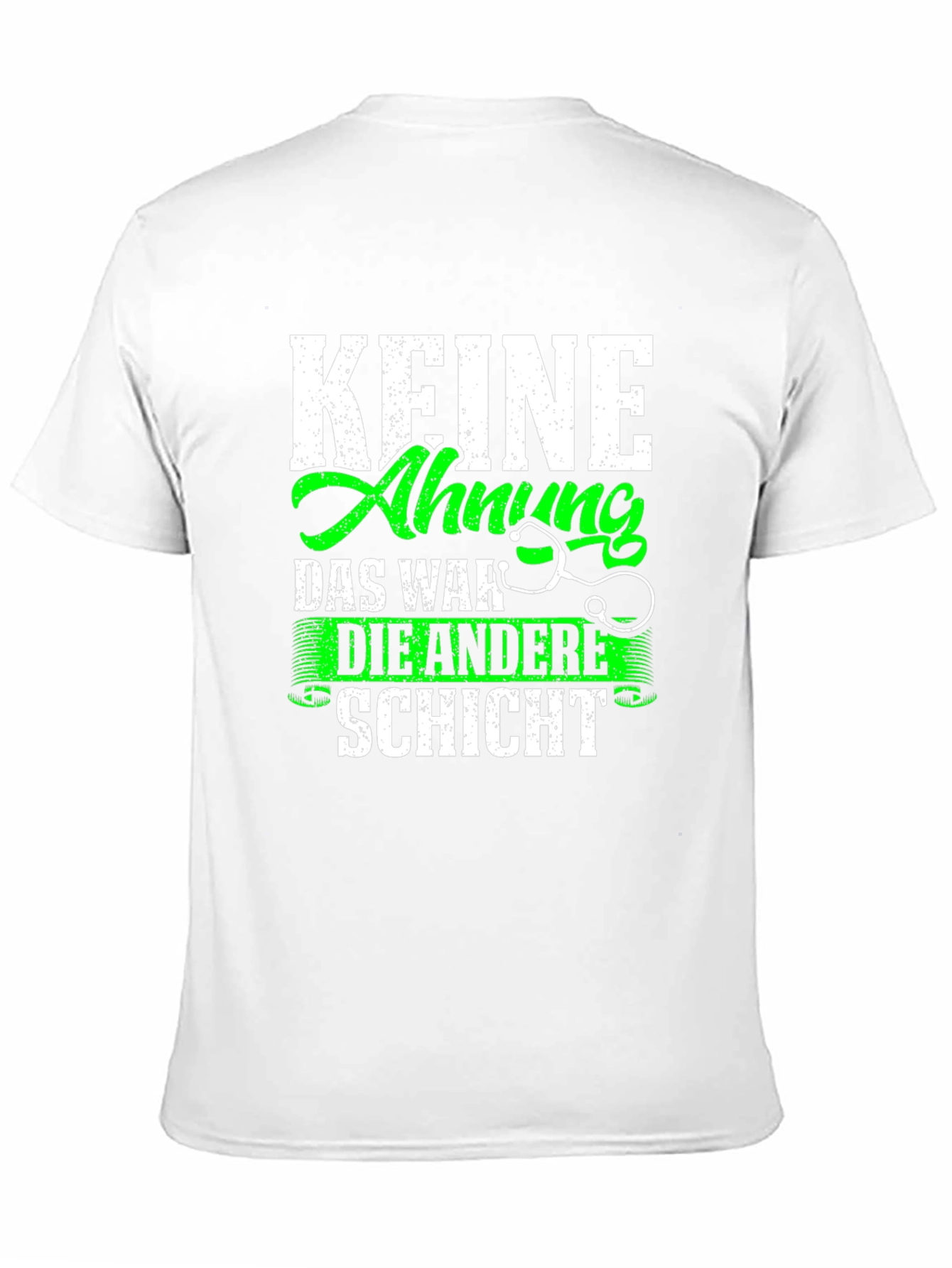 Funny Doctors T-Shirt - Keine Ahnung Schicht