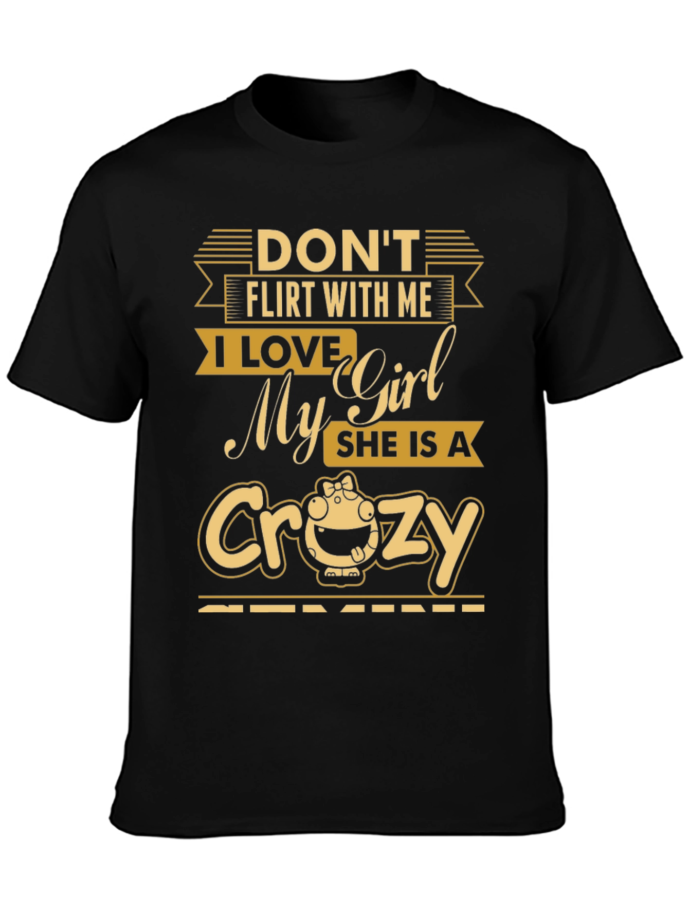 Dont Flirt T-Shirt - Crazy Girl Lover
