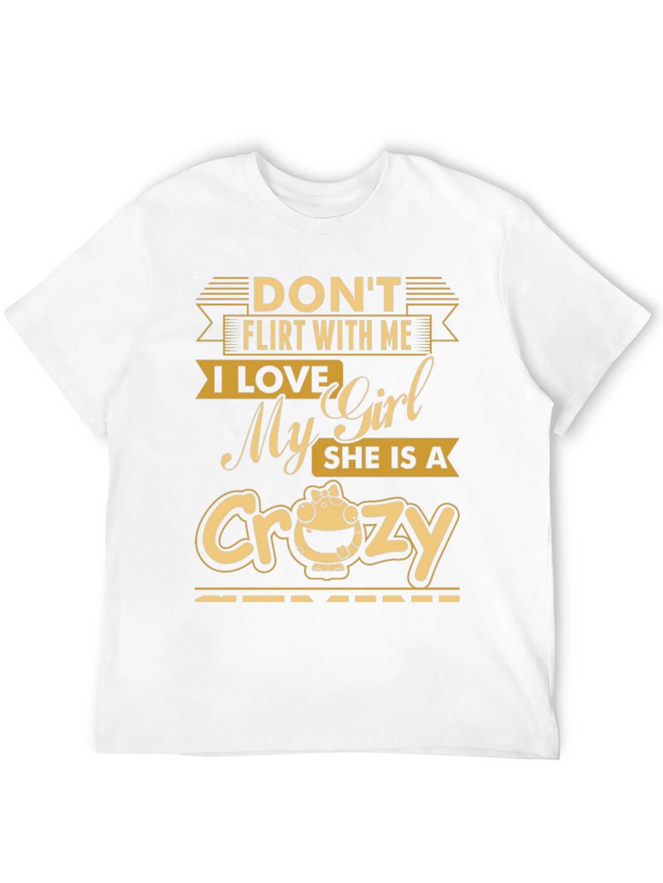 Dont Flirt T-Shirt - Crazy Girl Lover