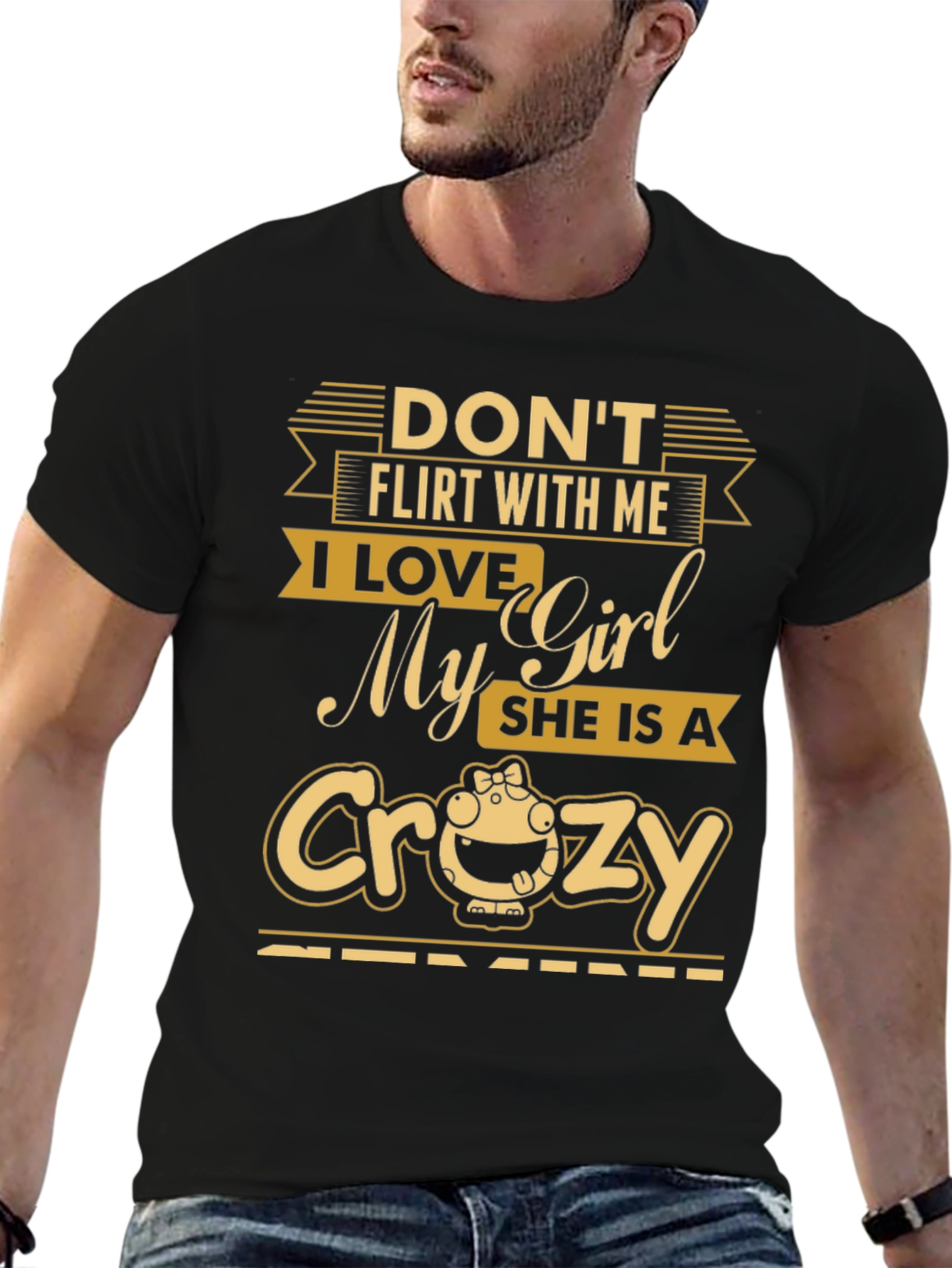 Dont Flirt T-Shirt - Crazy Girl Lover