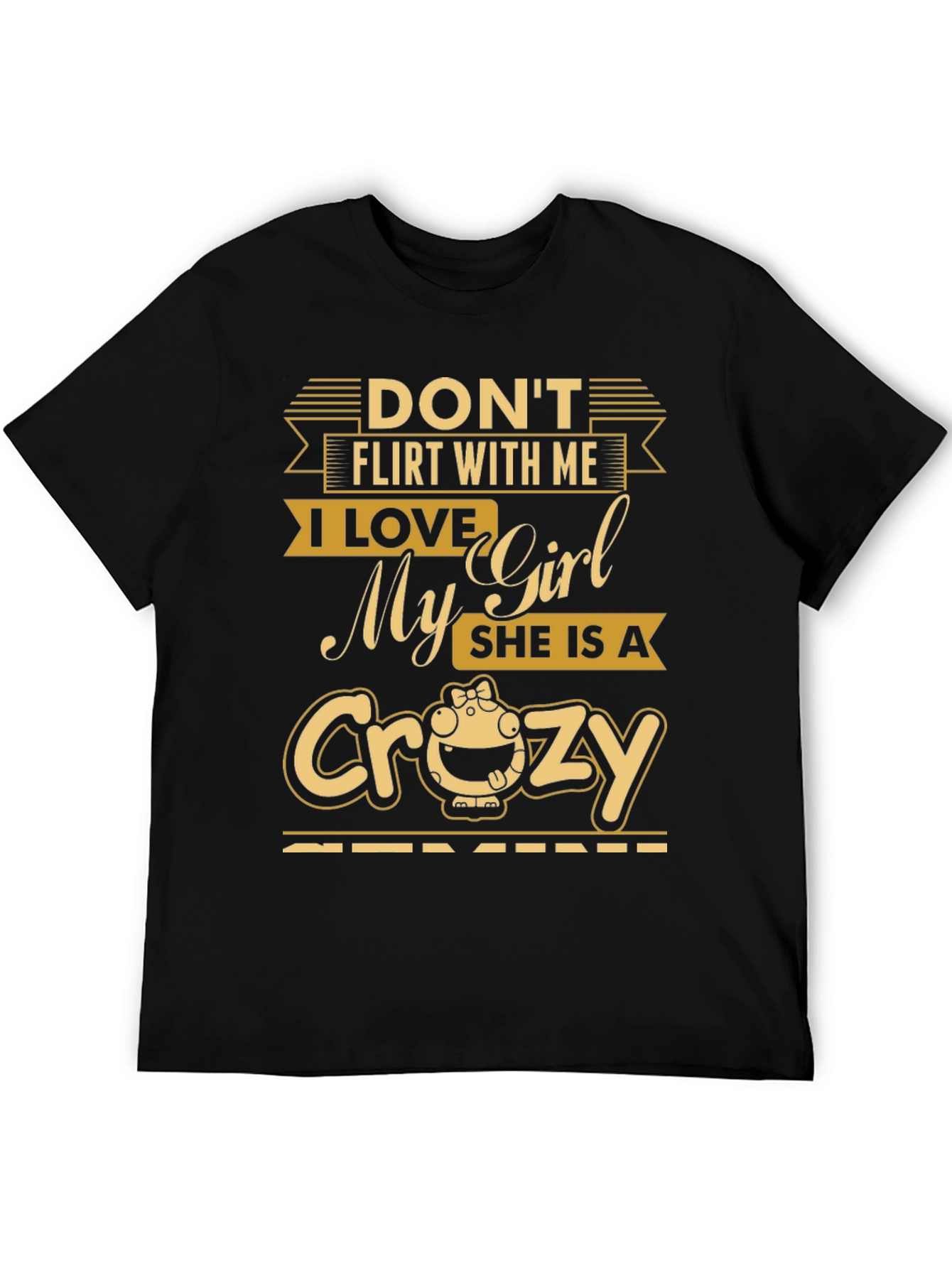 Dont Flirt T-Shirt - Crazy Girl Lover