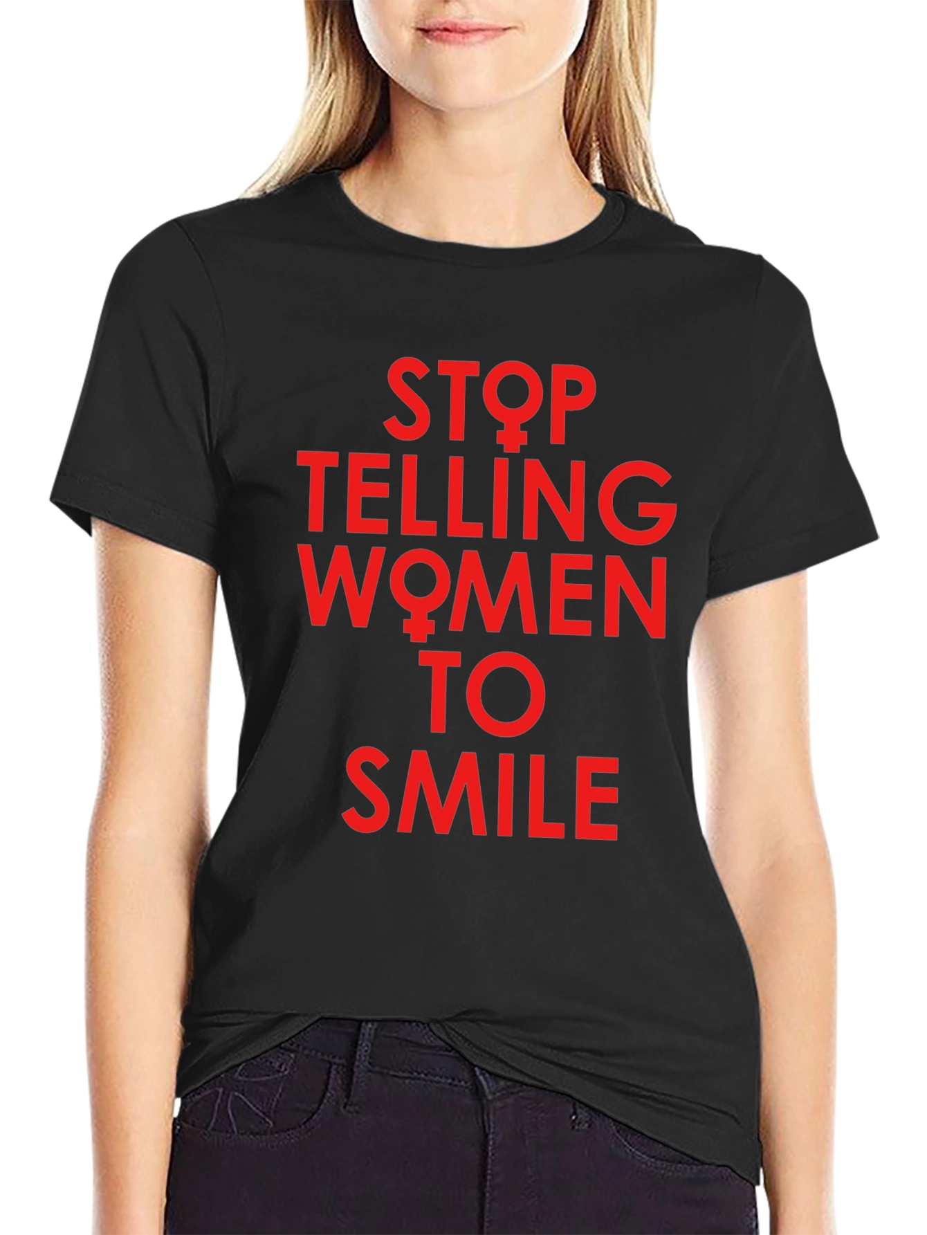 Stop Telling Women to Smile Graphic Tee