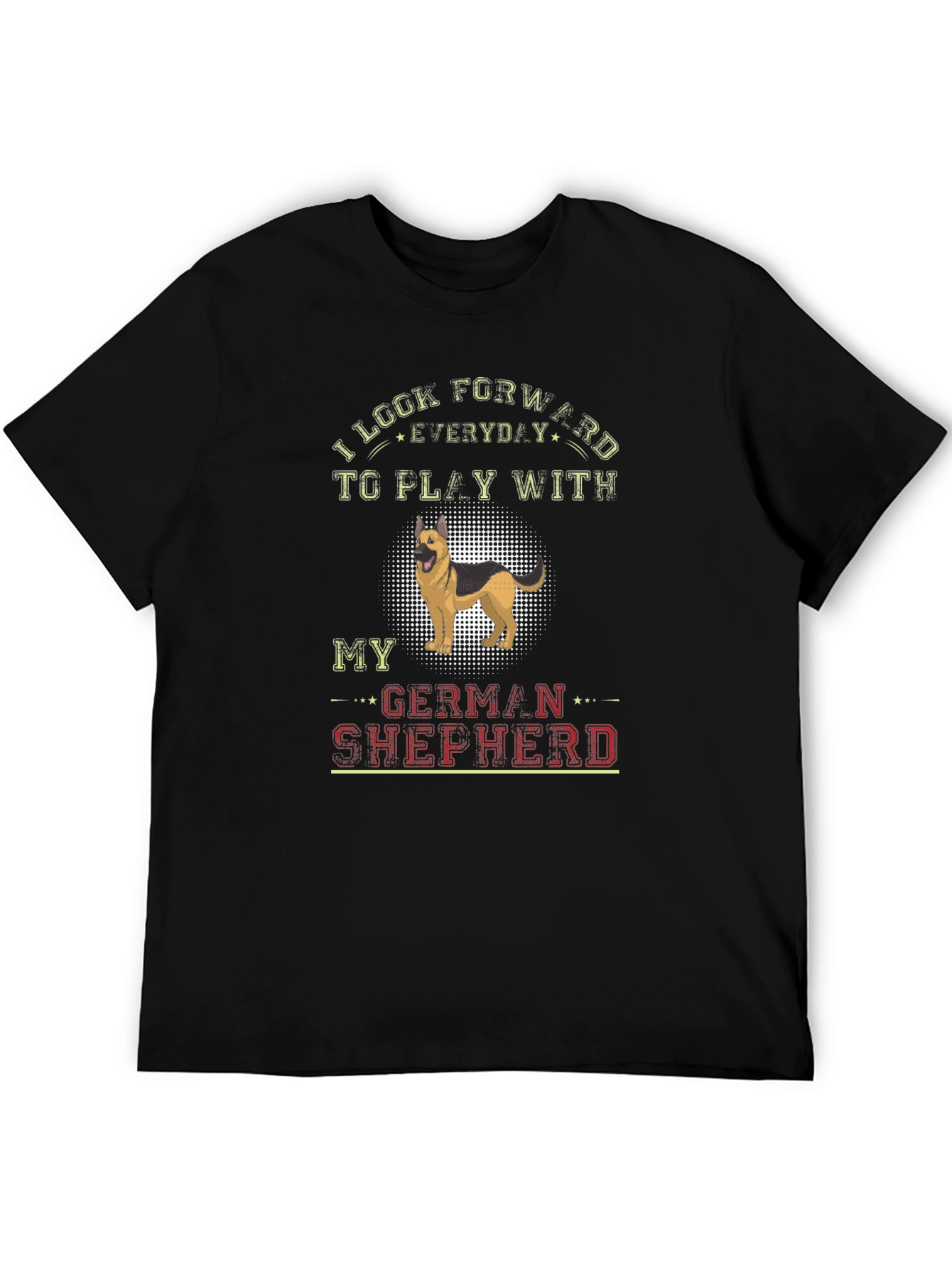 German Shepherd Dog T-Shirt: Look Forward to Play
