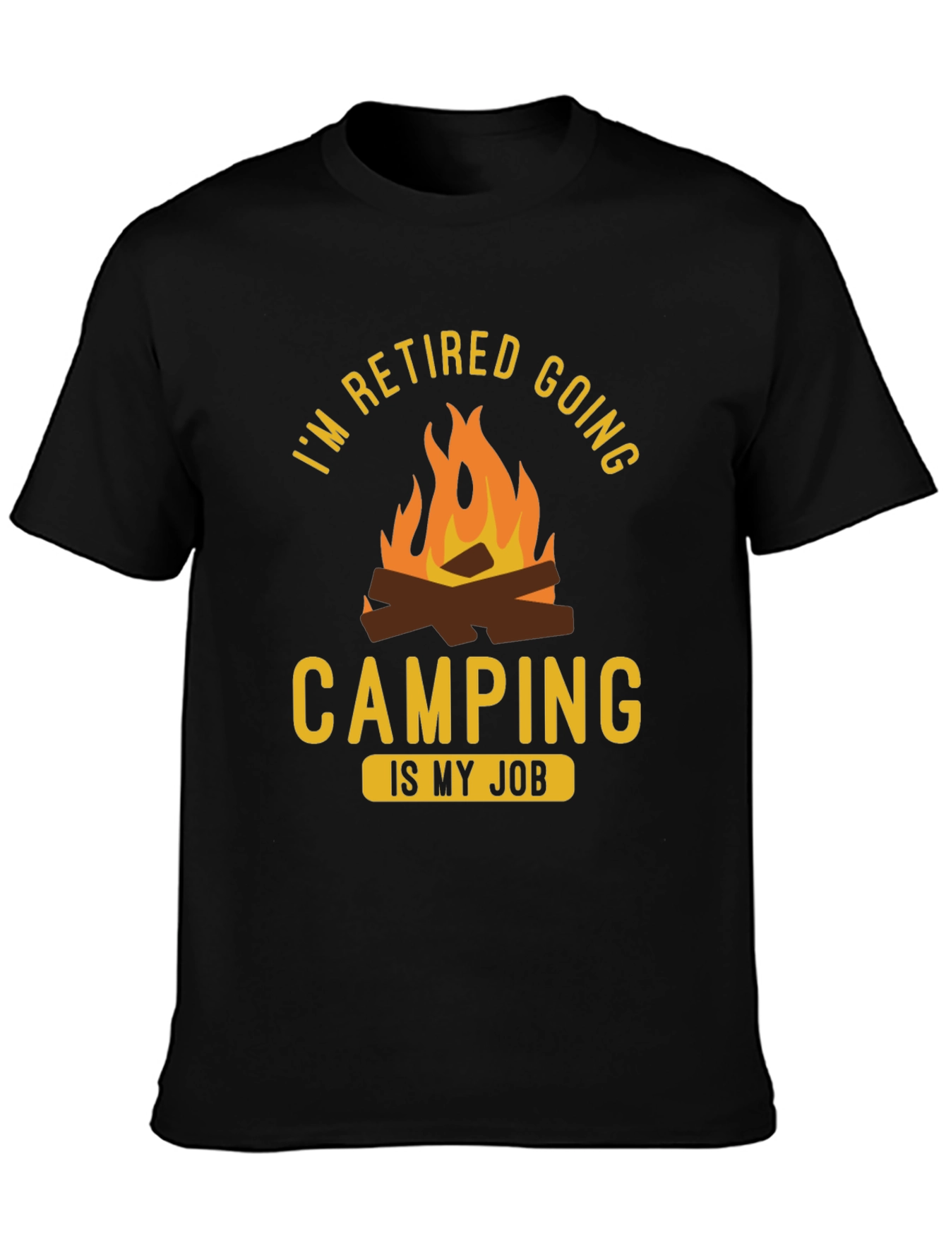 Retired Camping Job T-Shirt - Funny Retirement Gift