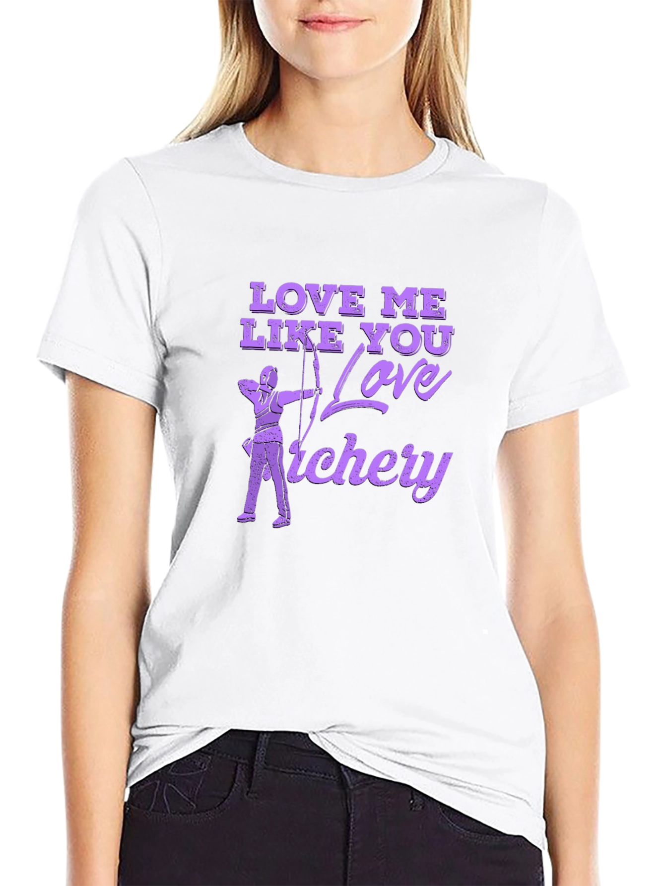 Love Me Like You Love Archery T-Shirt