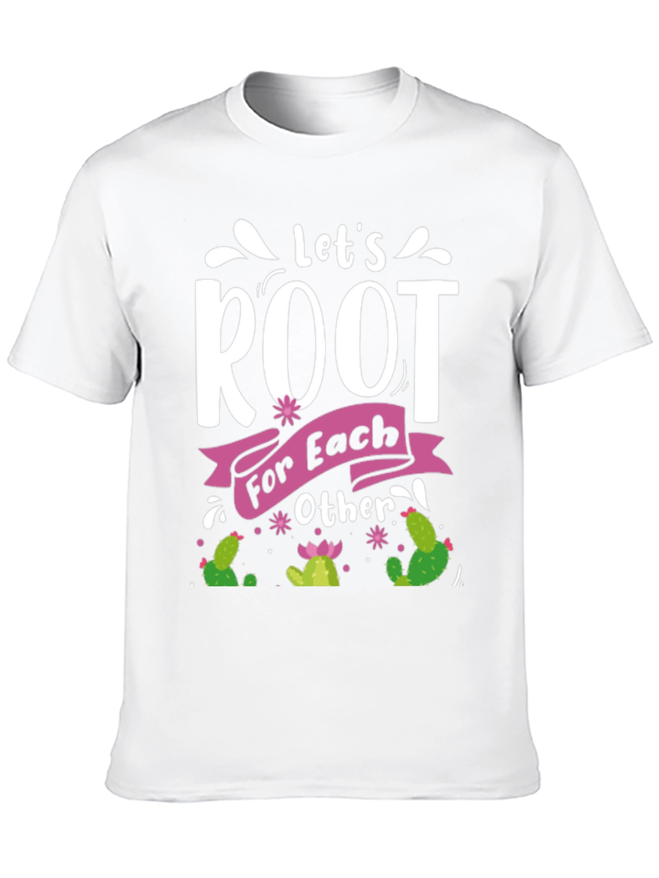 Lets Root For Each Other T-Shirt