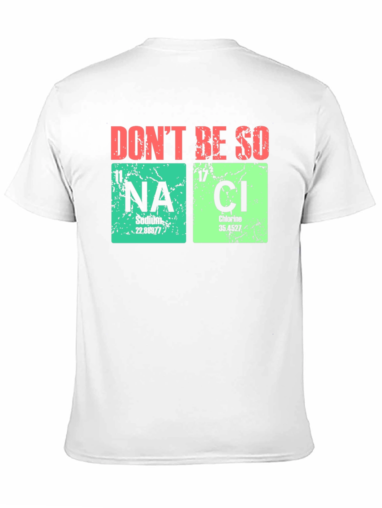 Dont Be So Salty T-Shirt