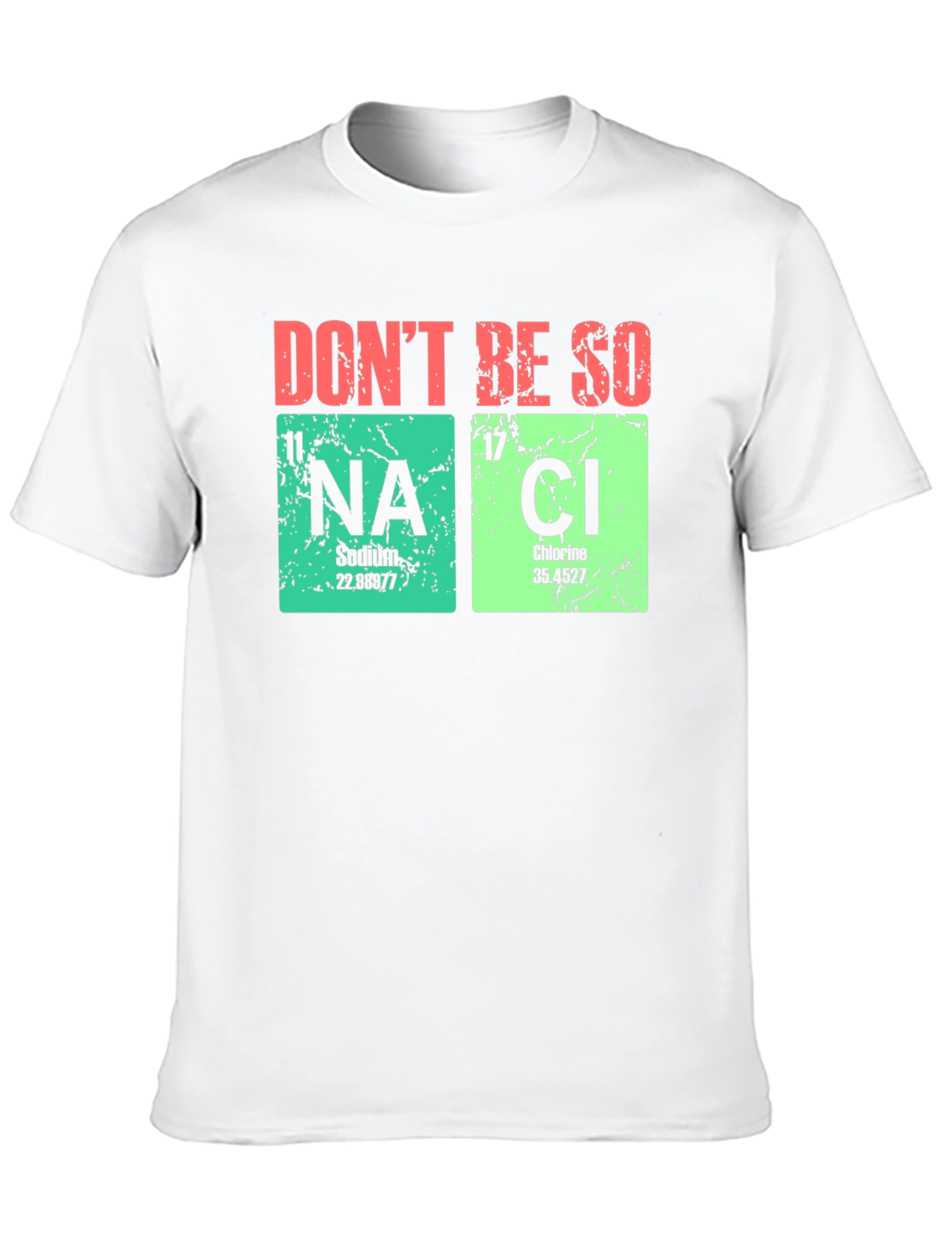 Dont Be So Salty T-Shirt