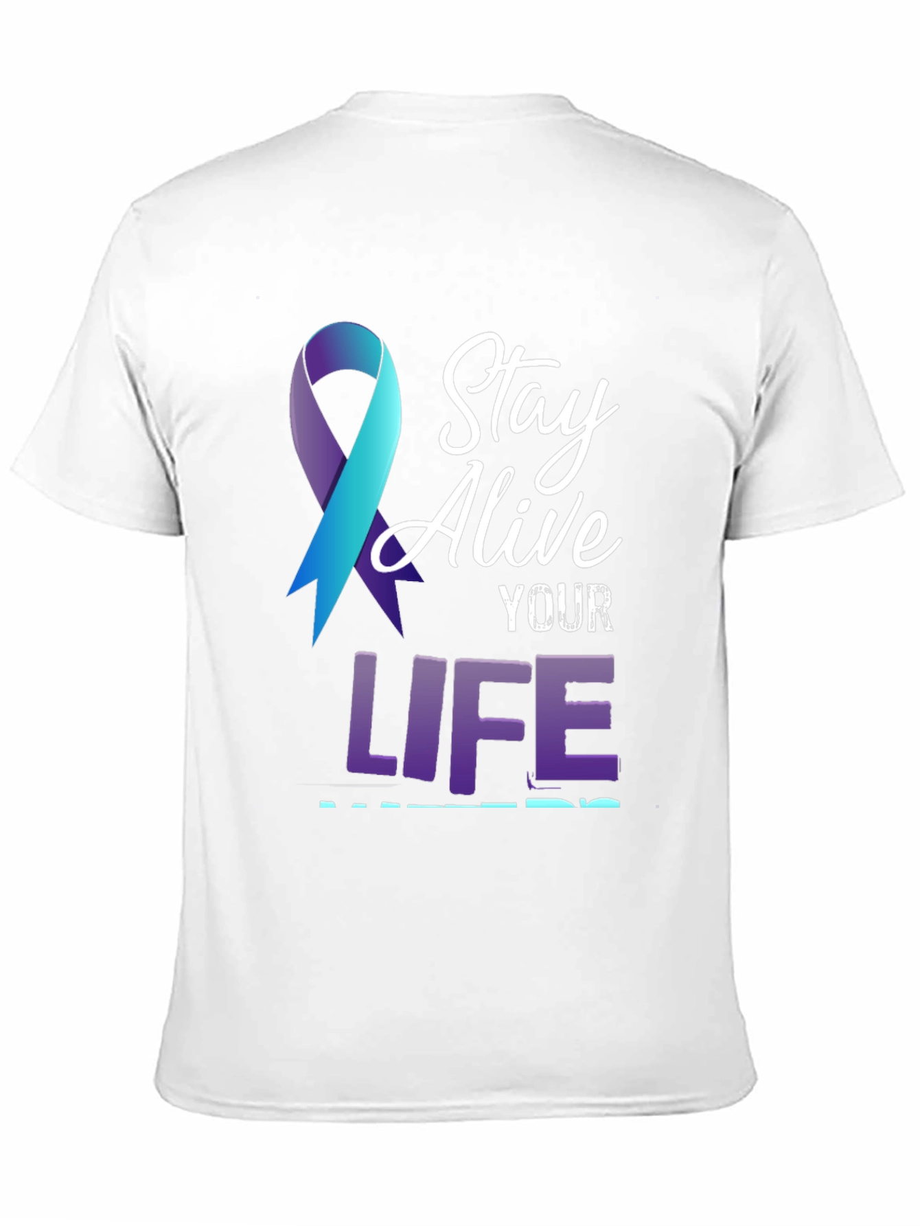 Stay Alive T-Shirt: Suicide Prevention Awareness