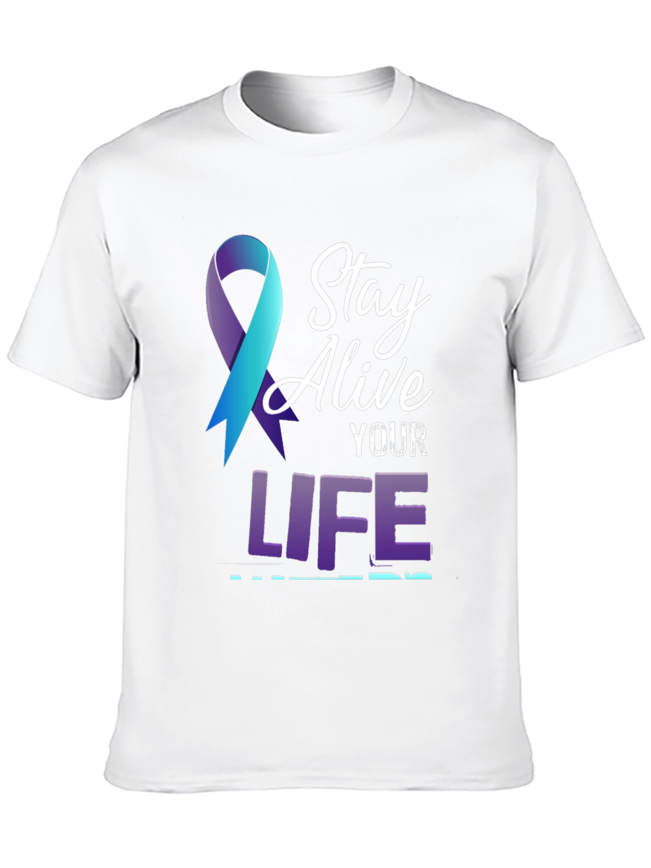 Stay Alive T-Shirt: Suicide Prevention Awareness