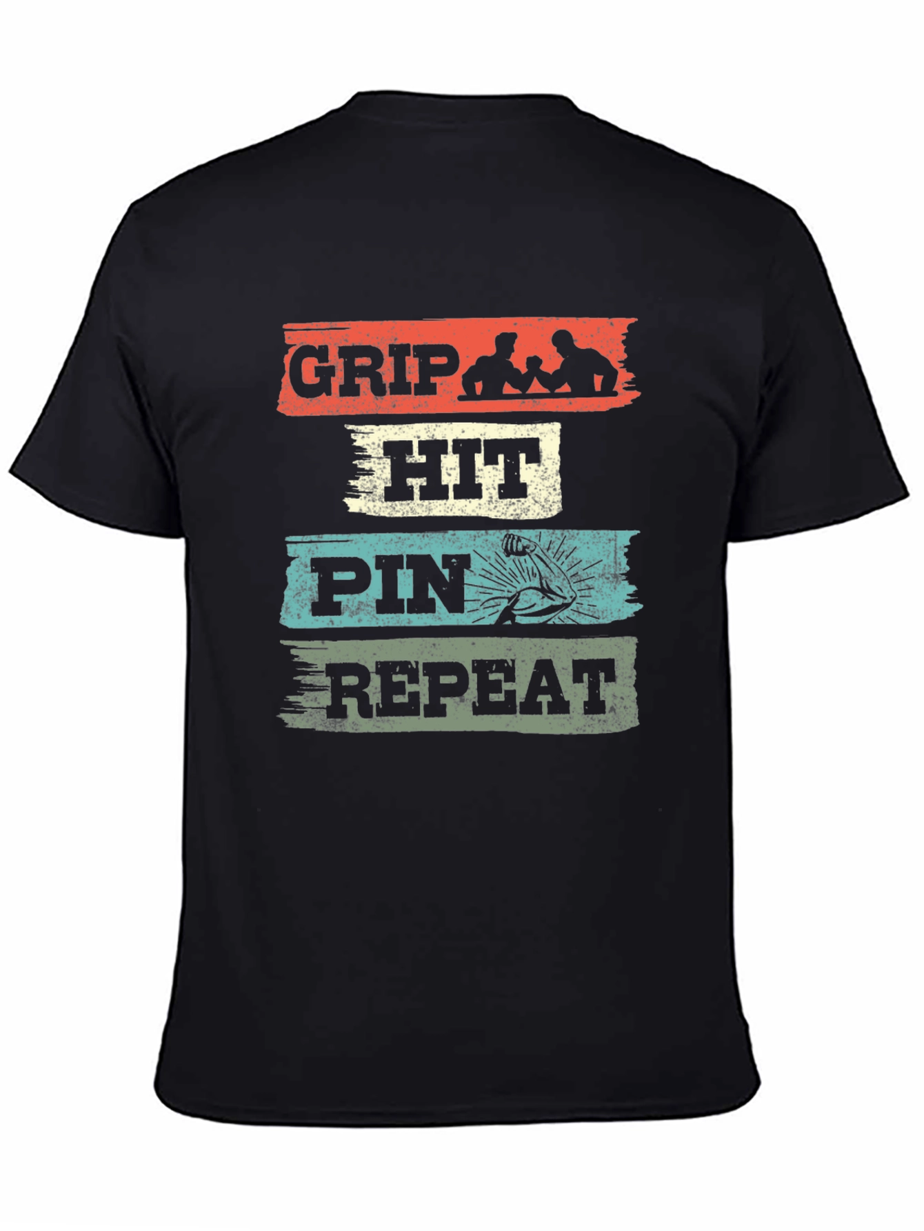 Grip Hit Pin Repeat Arm Wrestling Graphic Tee