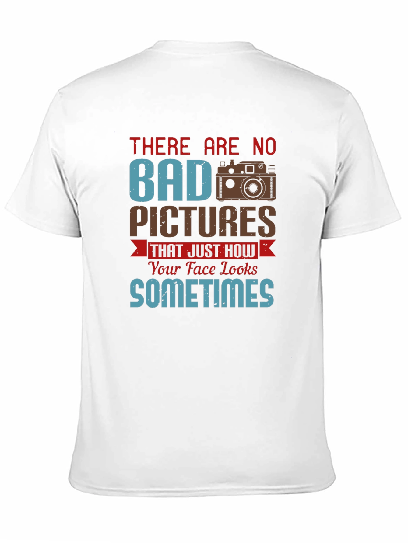 Humorous Photographer T-Shirt - No Bad Pictures