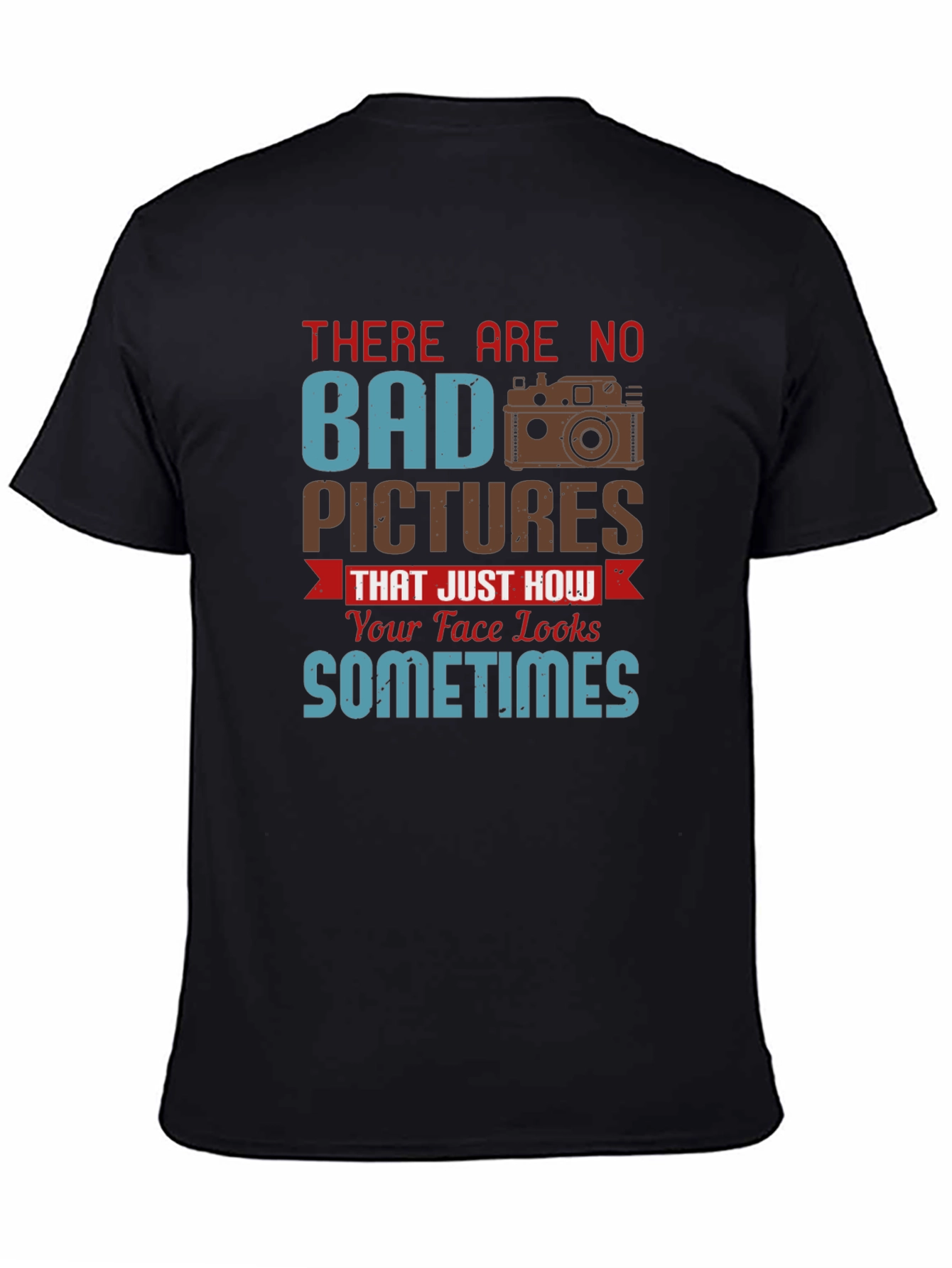 Humorous Photographer T-Shirt - No Bad Pictures
