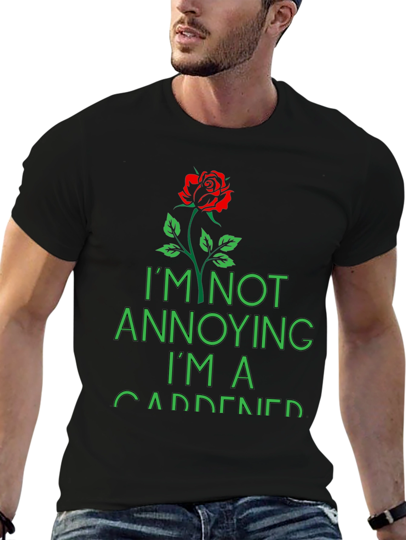 Gardener T-Shirt - Im Not Annoying Im a Gardener