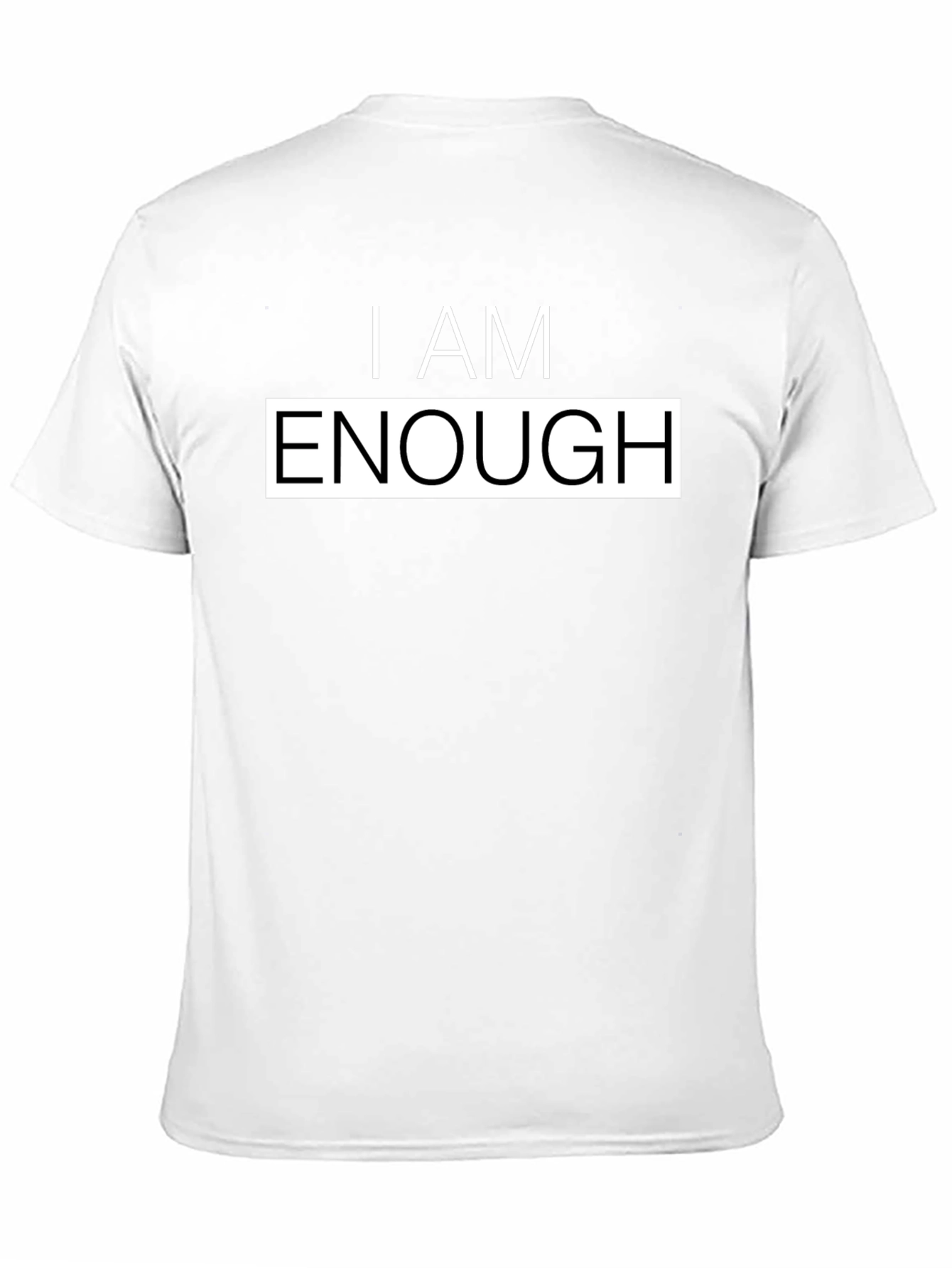 I Am Enough Graphic Tee - Motivational T-Shirt