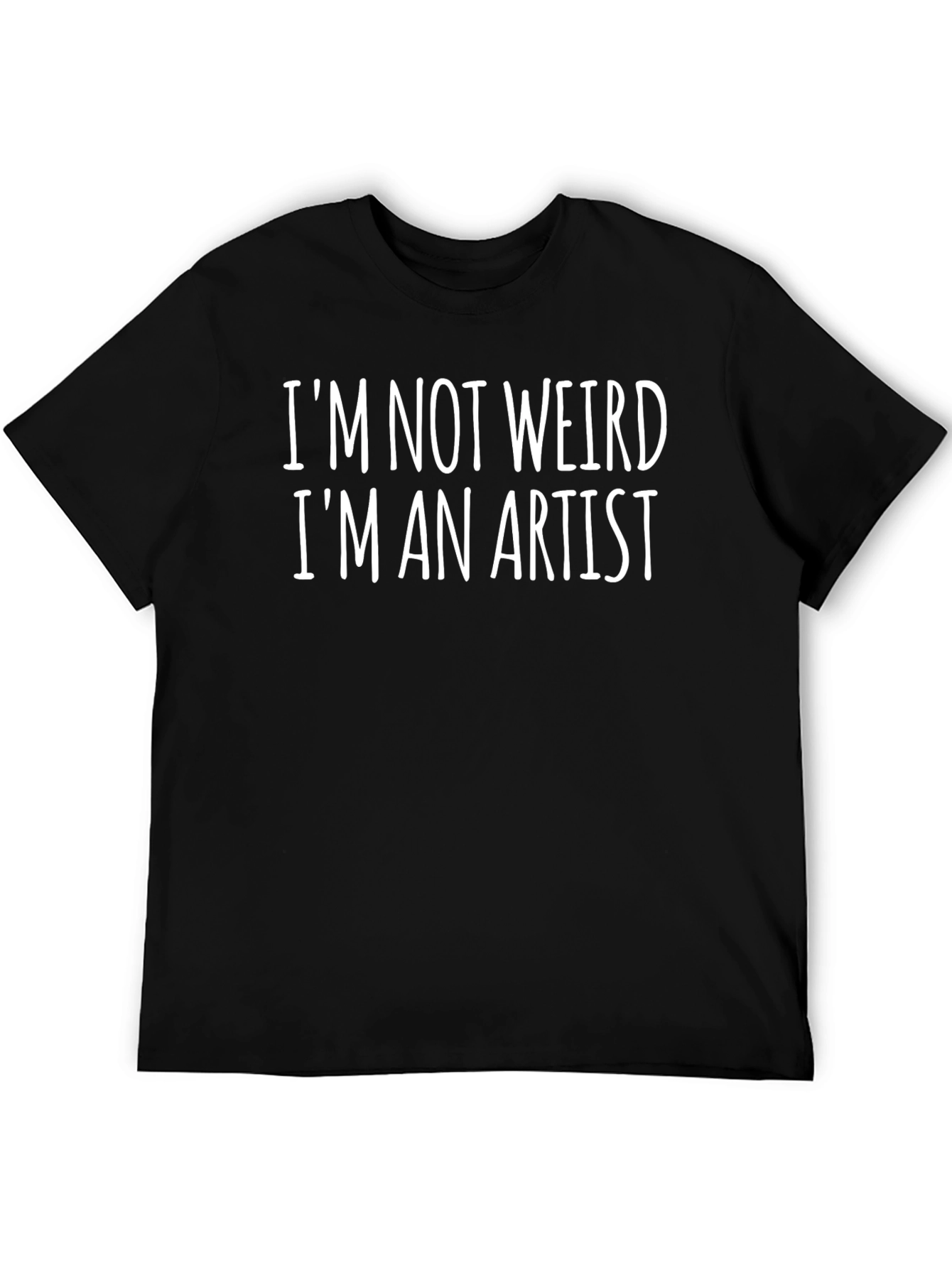 Im Not Weird Im An Artist T-Shirt