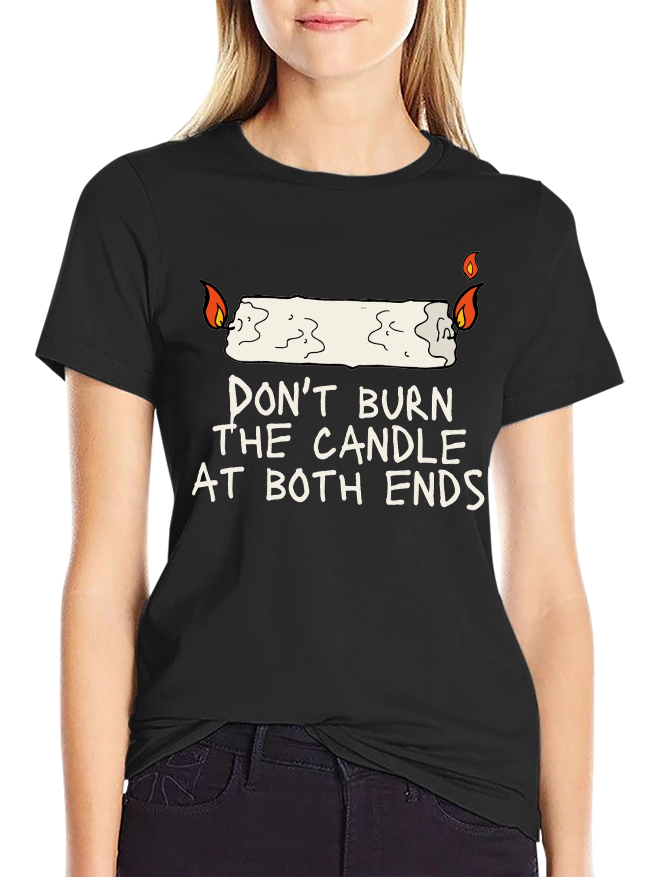 Dont Burn The Candle At Both Ends Graphic Tee