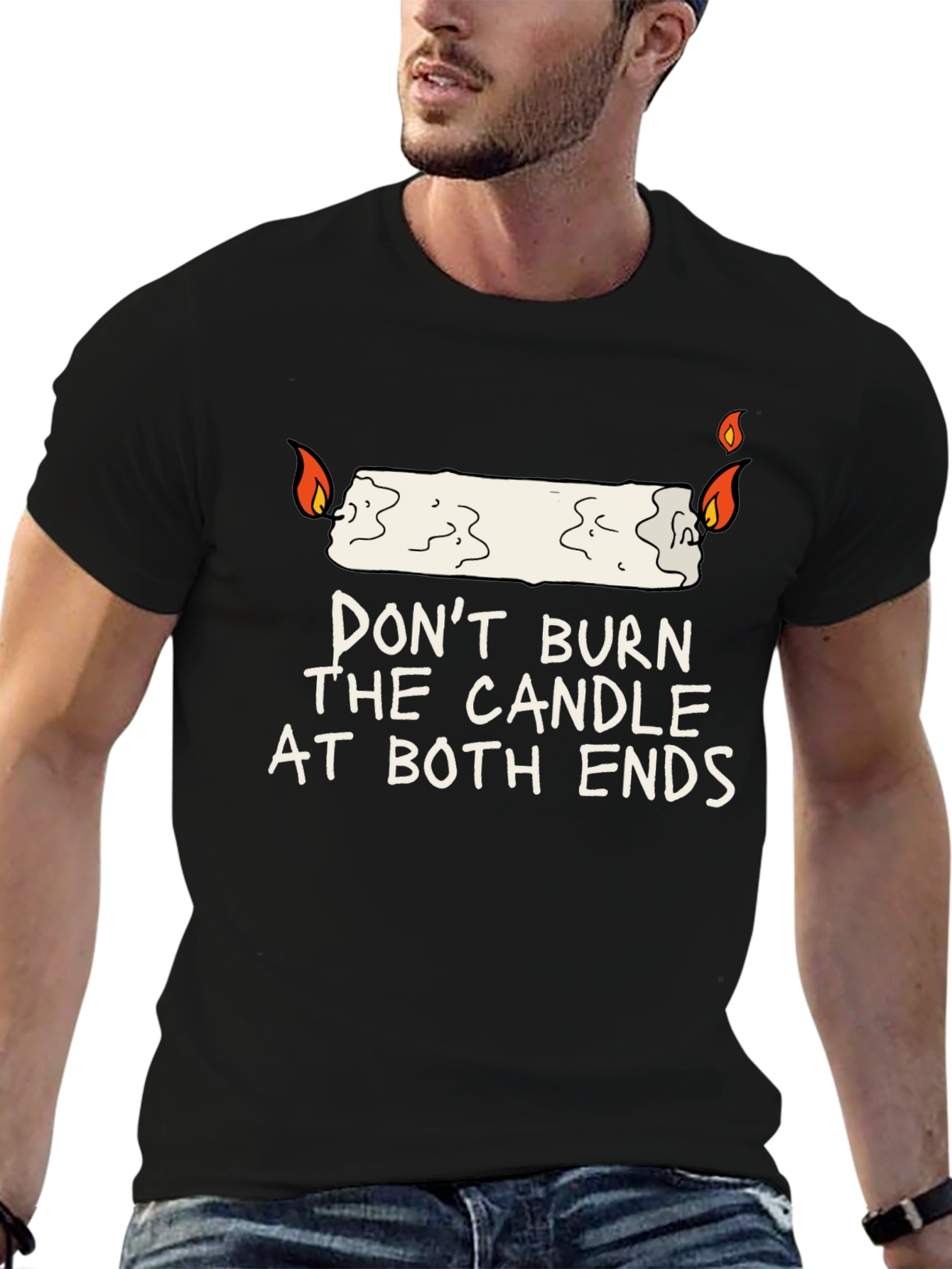 Dont Burn The Candle At Both Ends Graphic Tee