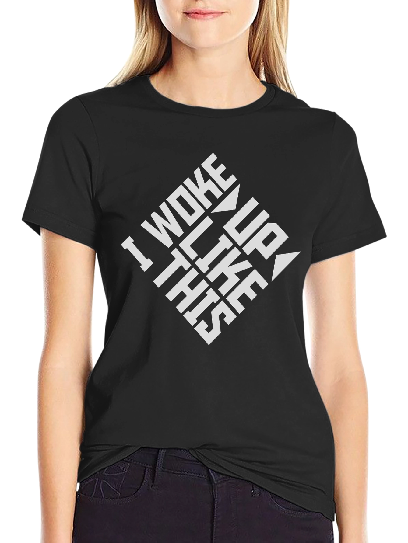 I Woke Up Like This - Black T-Shirt