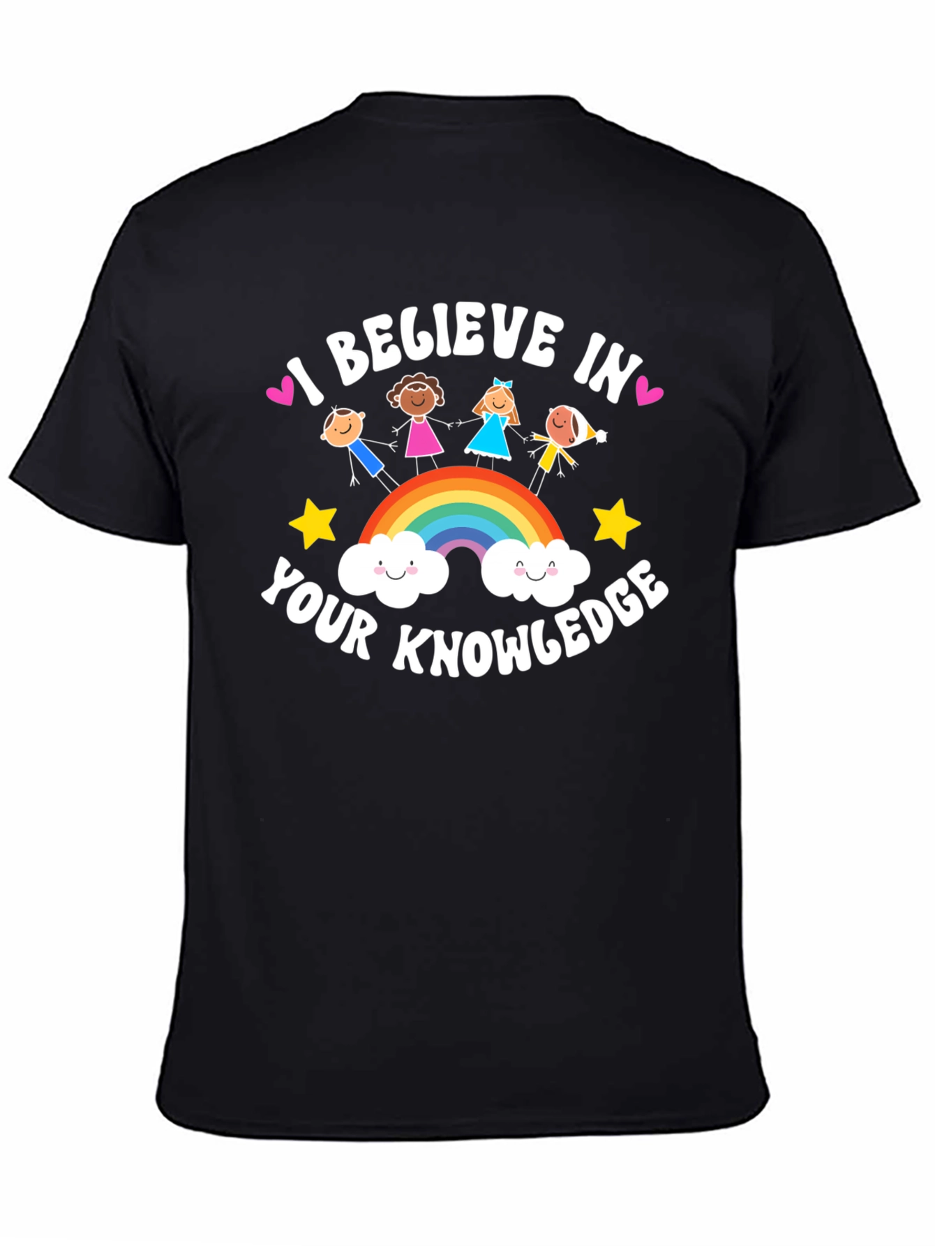 I Believe in Your Knowledge Black T-Shirt