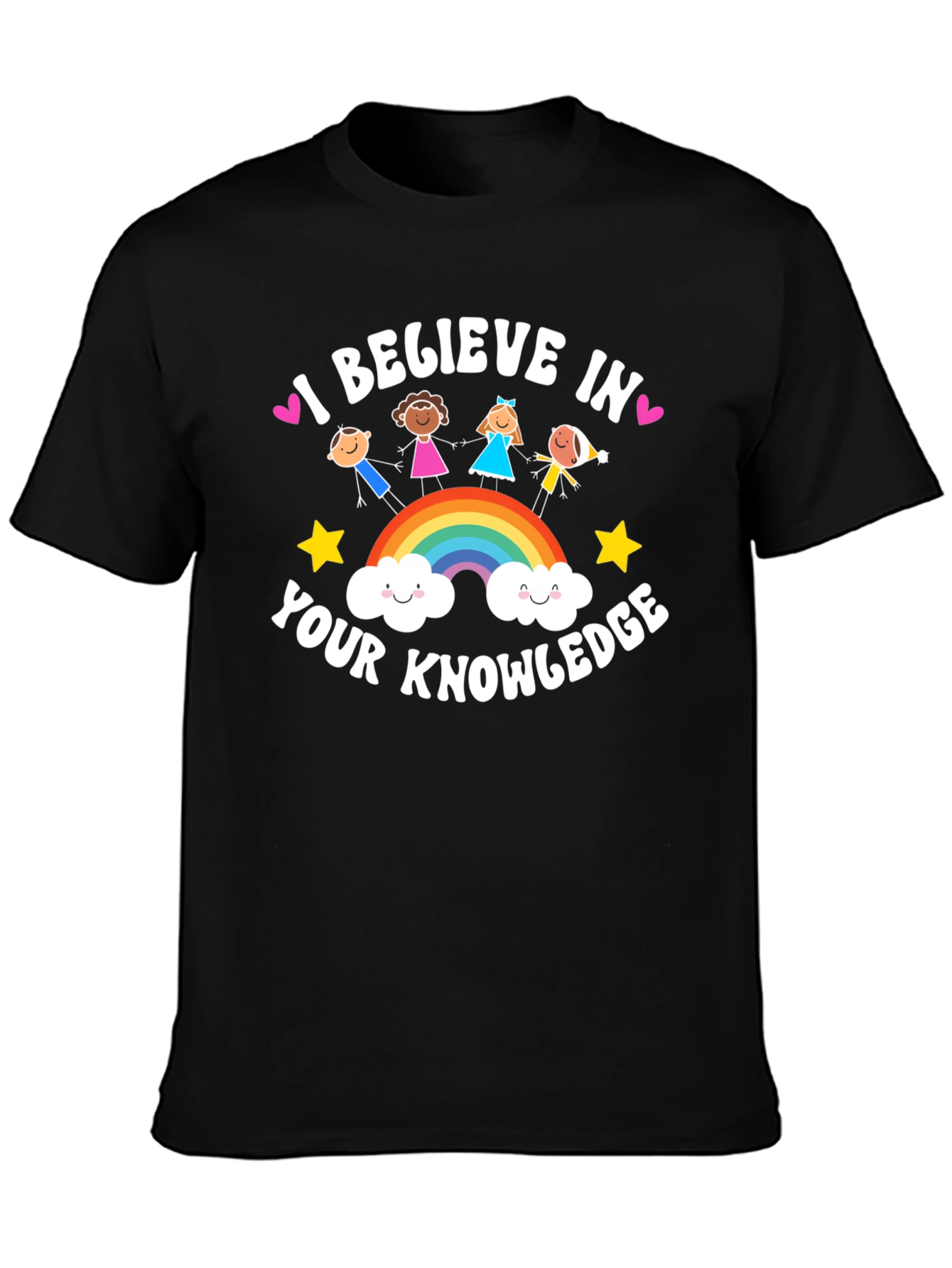 I Believe in Your Knowledge Black T-Shirt