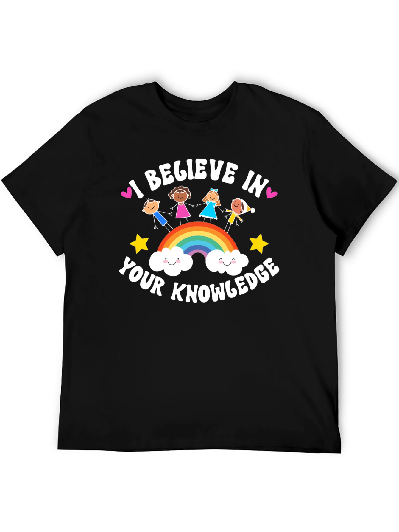 I Believe in Your Knowledge Black T-Shirt
