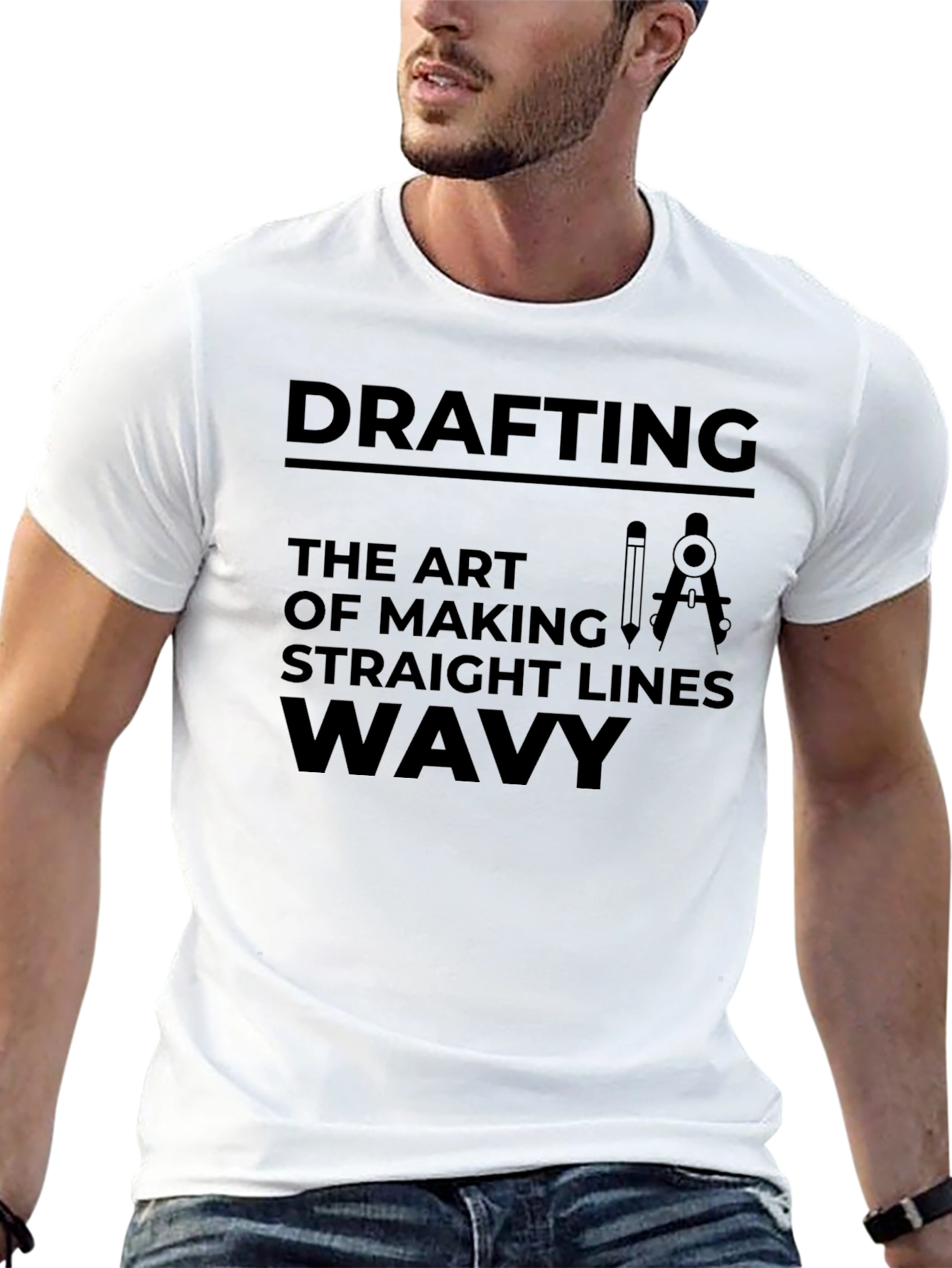 Drafting: The Art of Making Straight Lines Wavy T-Shirt