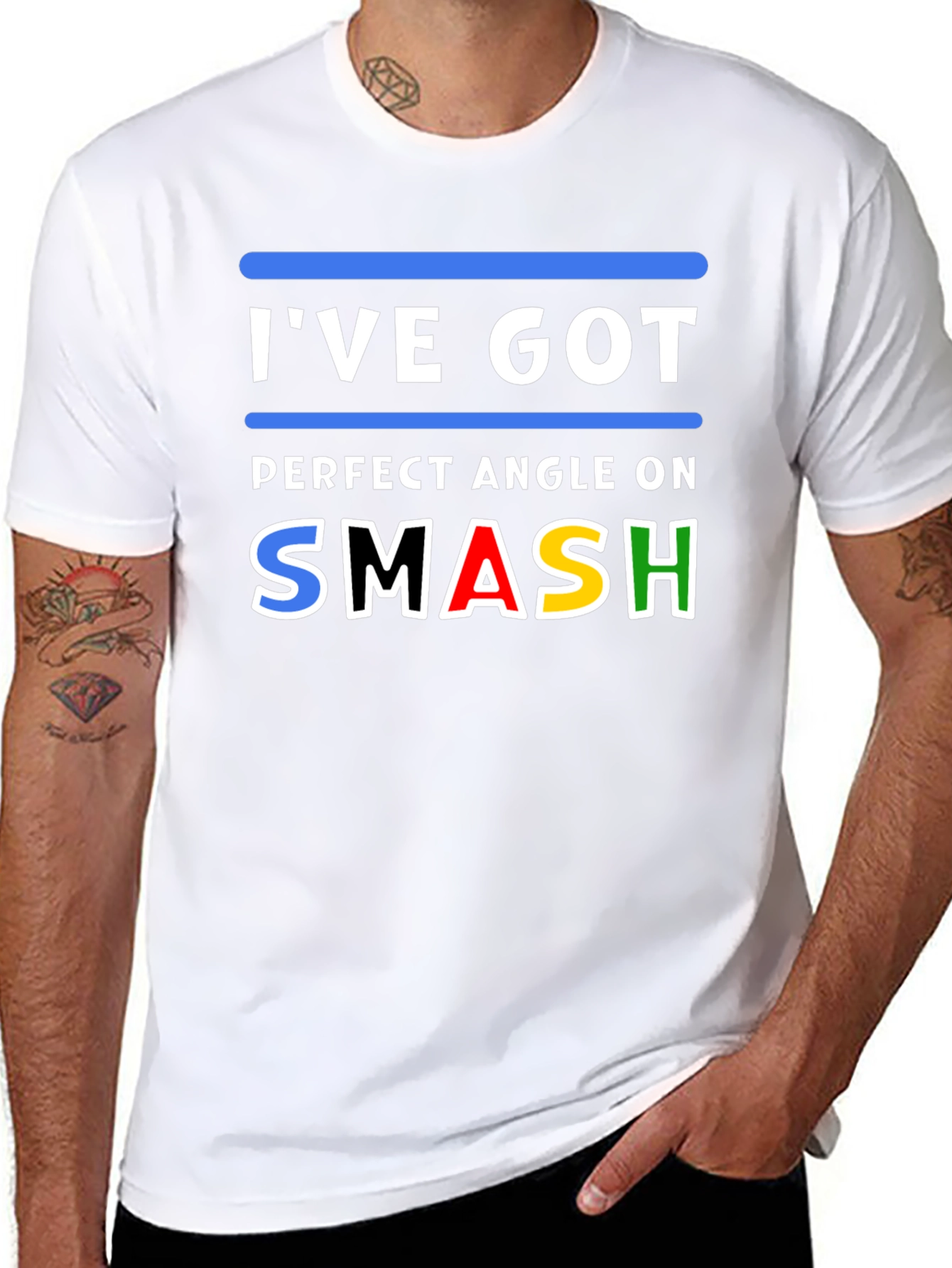 Ive Got Perfect Angle On Smash T-Shirt