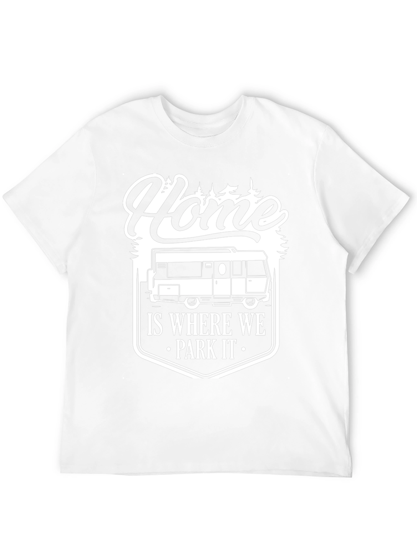 Home is Where We Park It T-Shirt