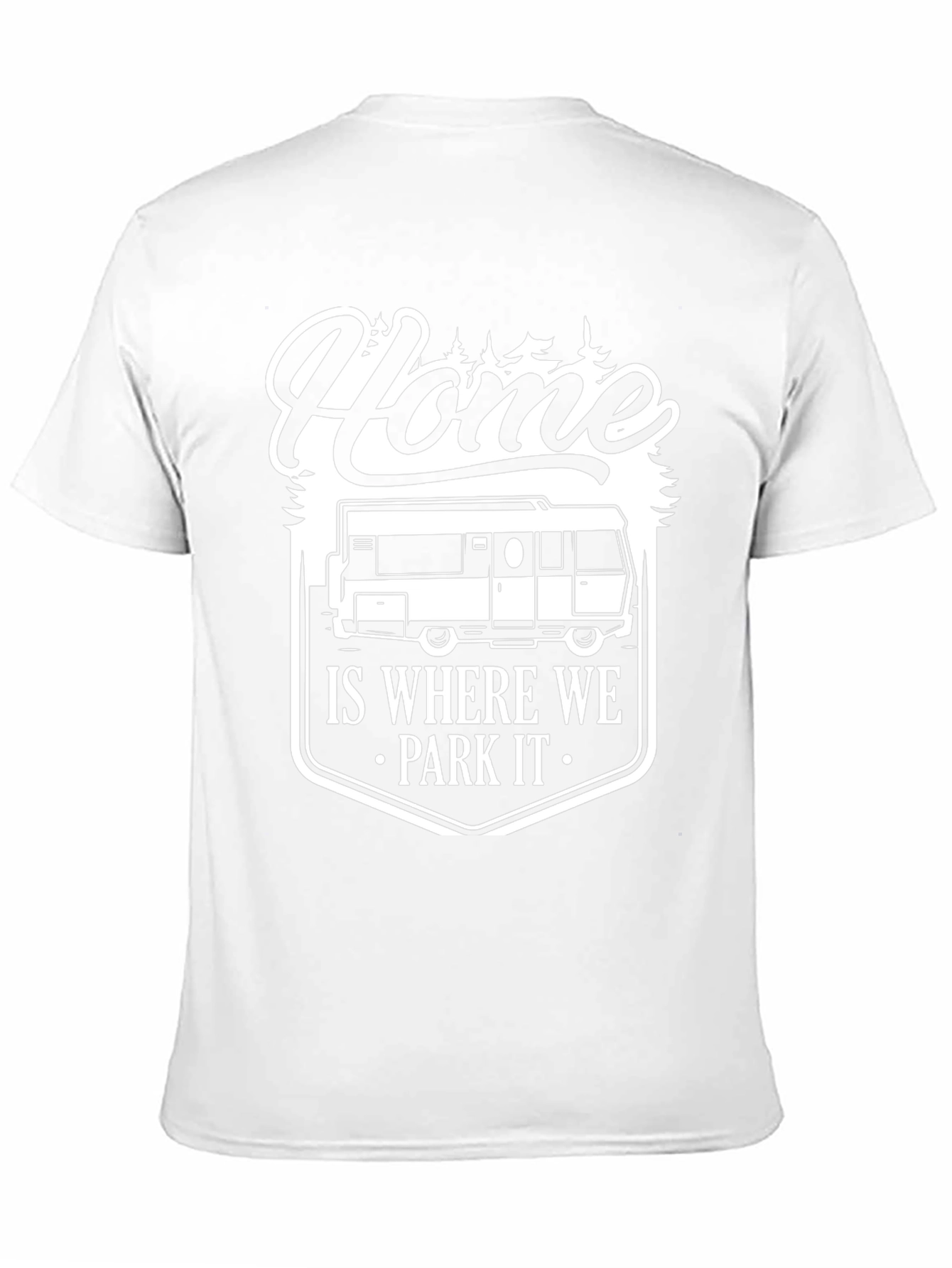 Home is Where We Park It T-Shirt