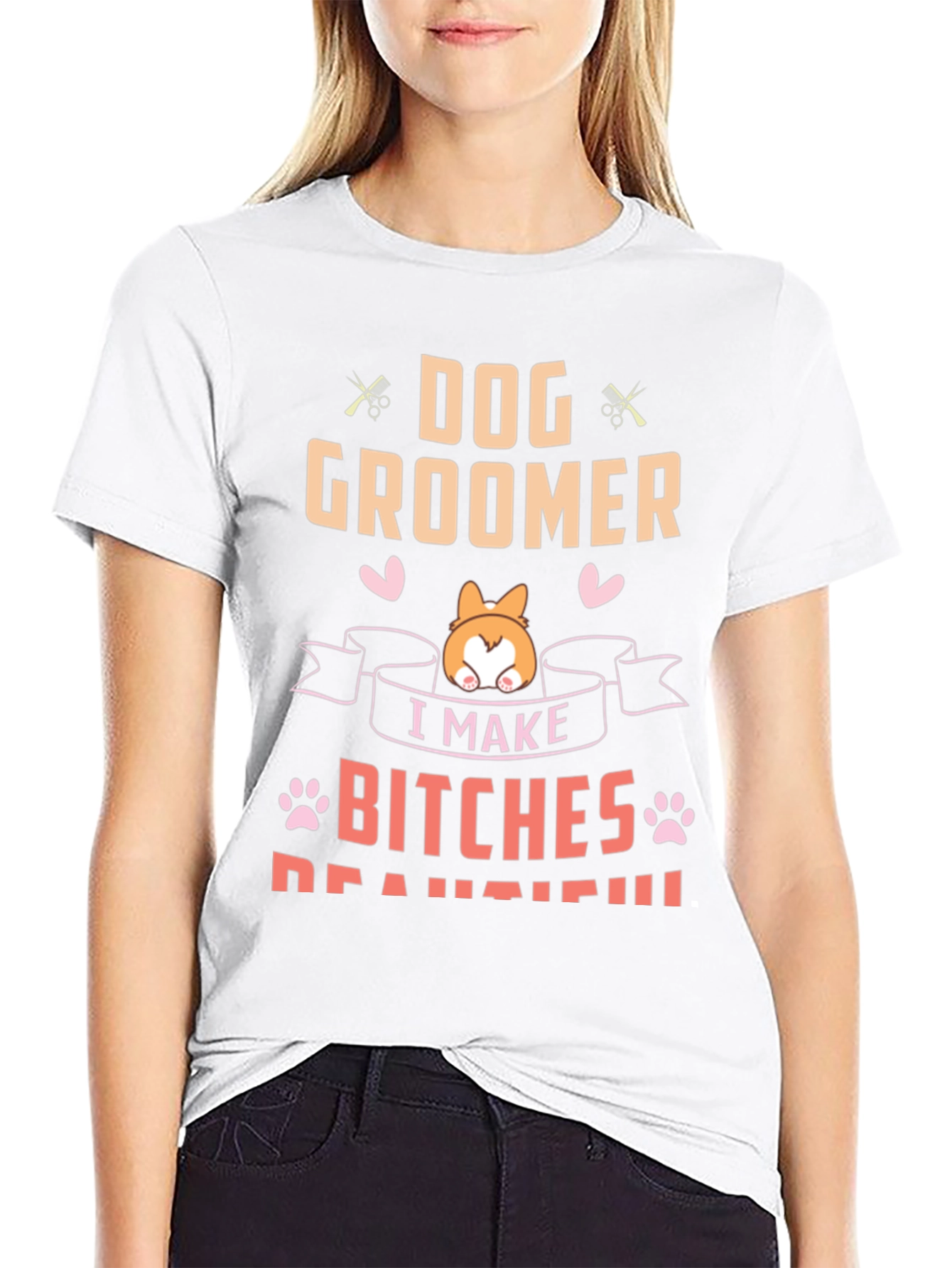 Dog Groomer T-Shirt - I Make Bitches Beautiful Tee