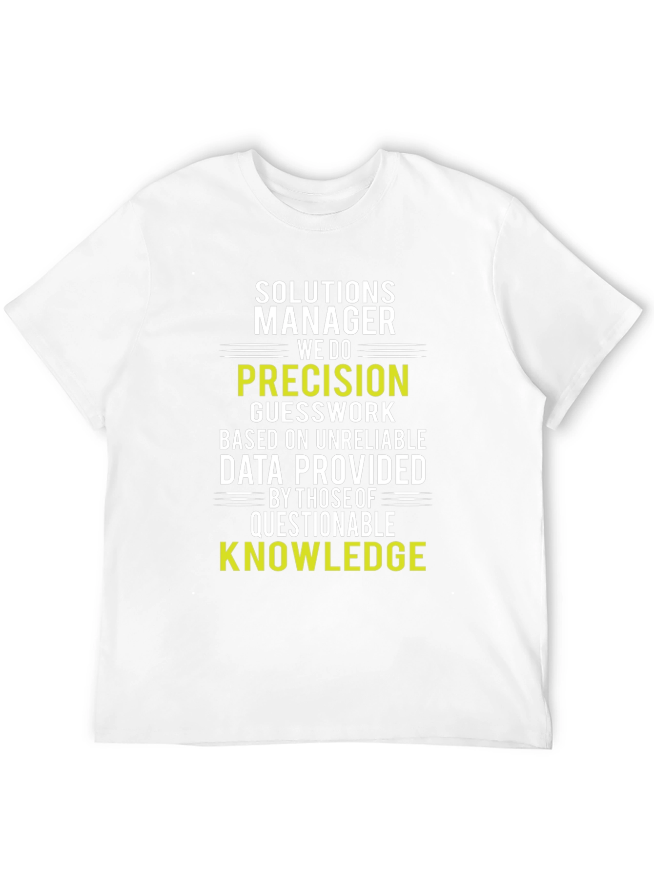 Solutions Manager Precision Knowledge T-Shirt