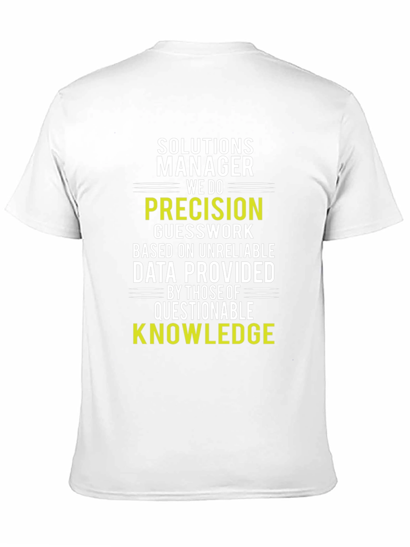 Solutions Manager Precision Knowledge T-Shirt