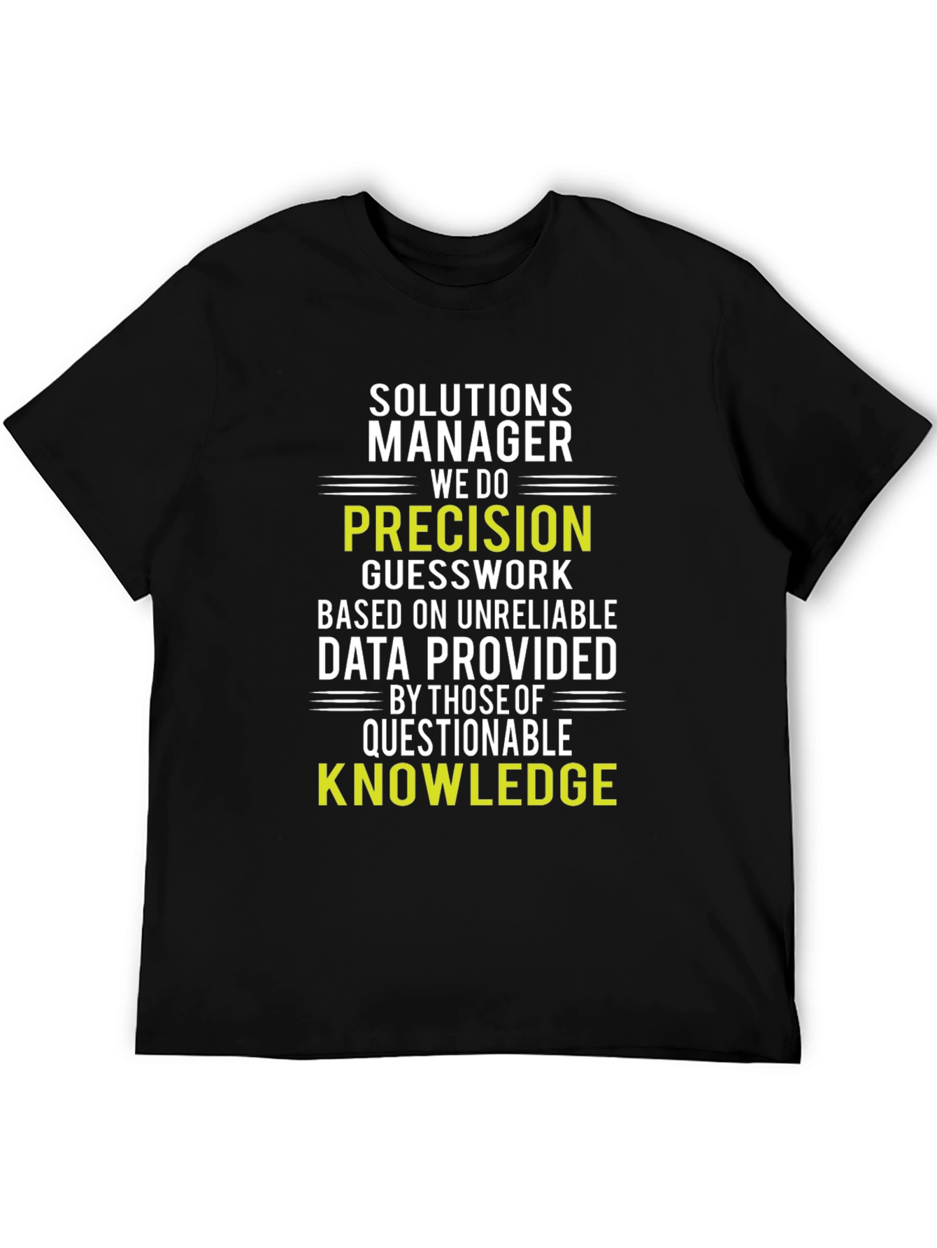 Solutions Manager Precision Knowledge T-Shirt