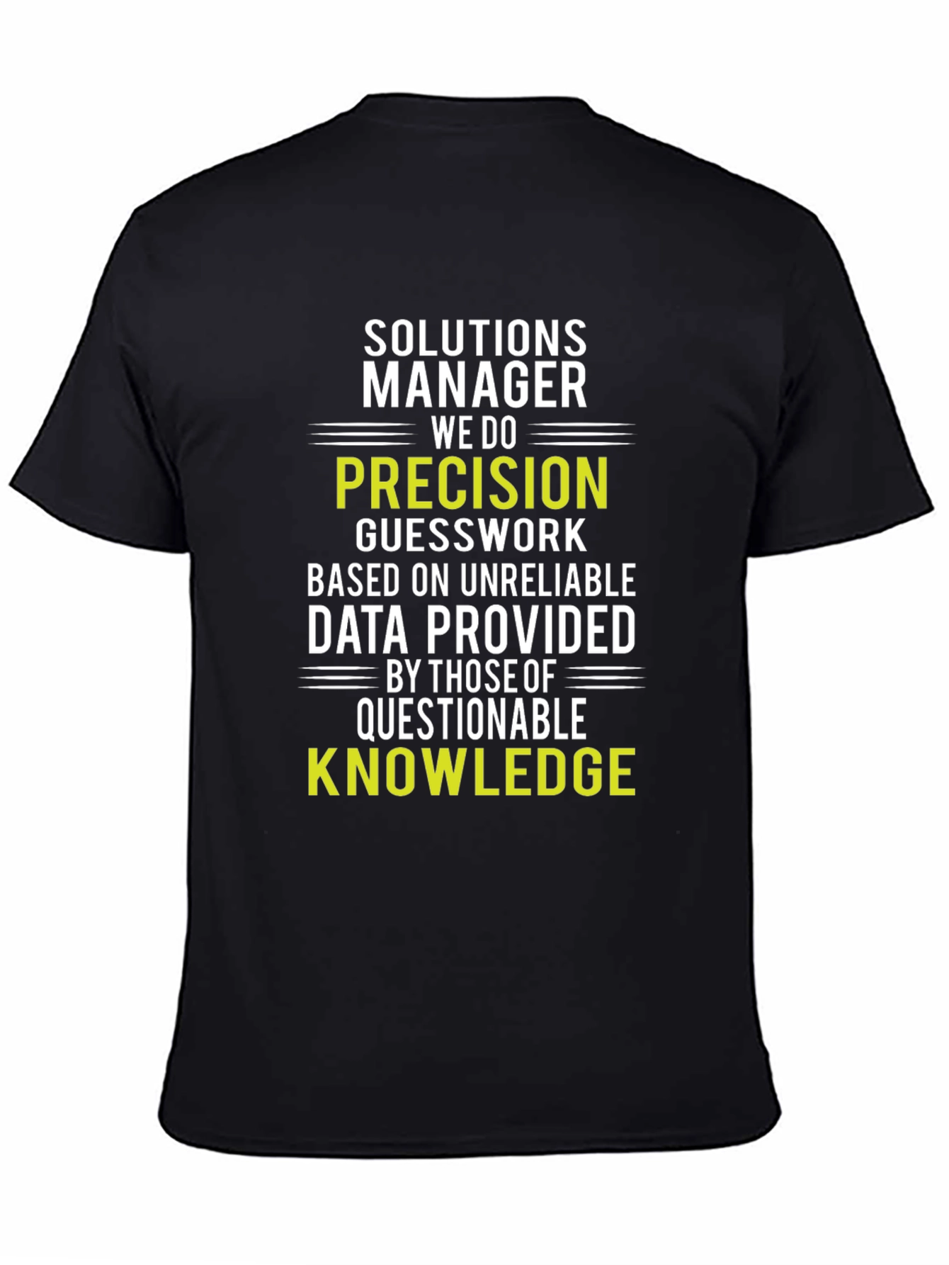 Solutions Manager Precision Knowledge T-Shirt