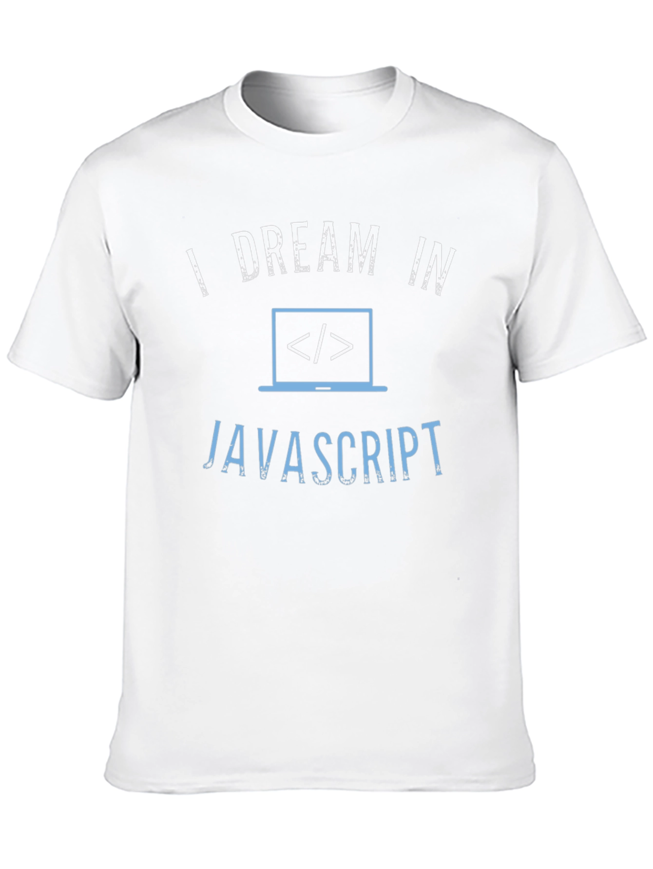 I Dream in Javascript T-Shirt - Coder Apparel