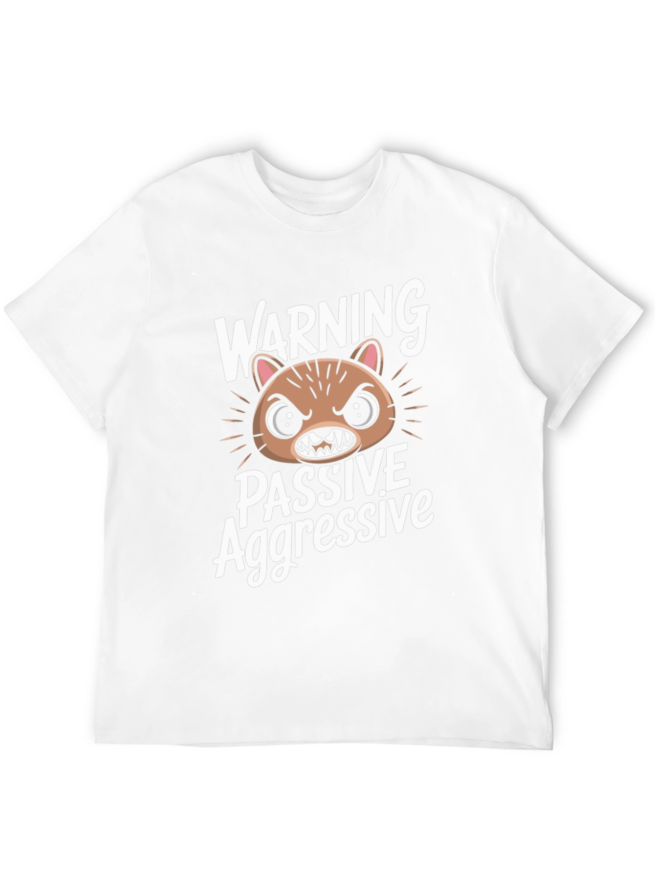 Passive Aggressive Graphic T-Shirt - Funny Animal Tee