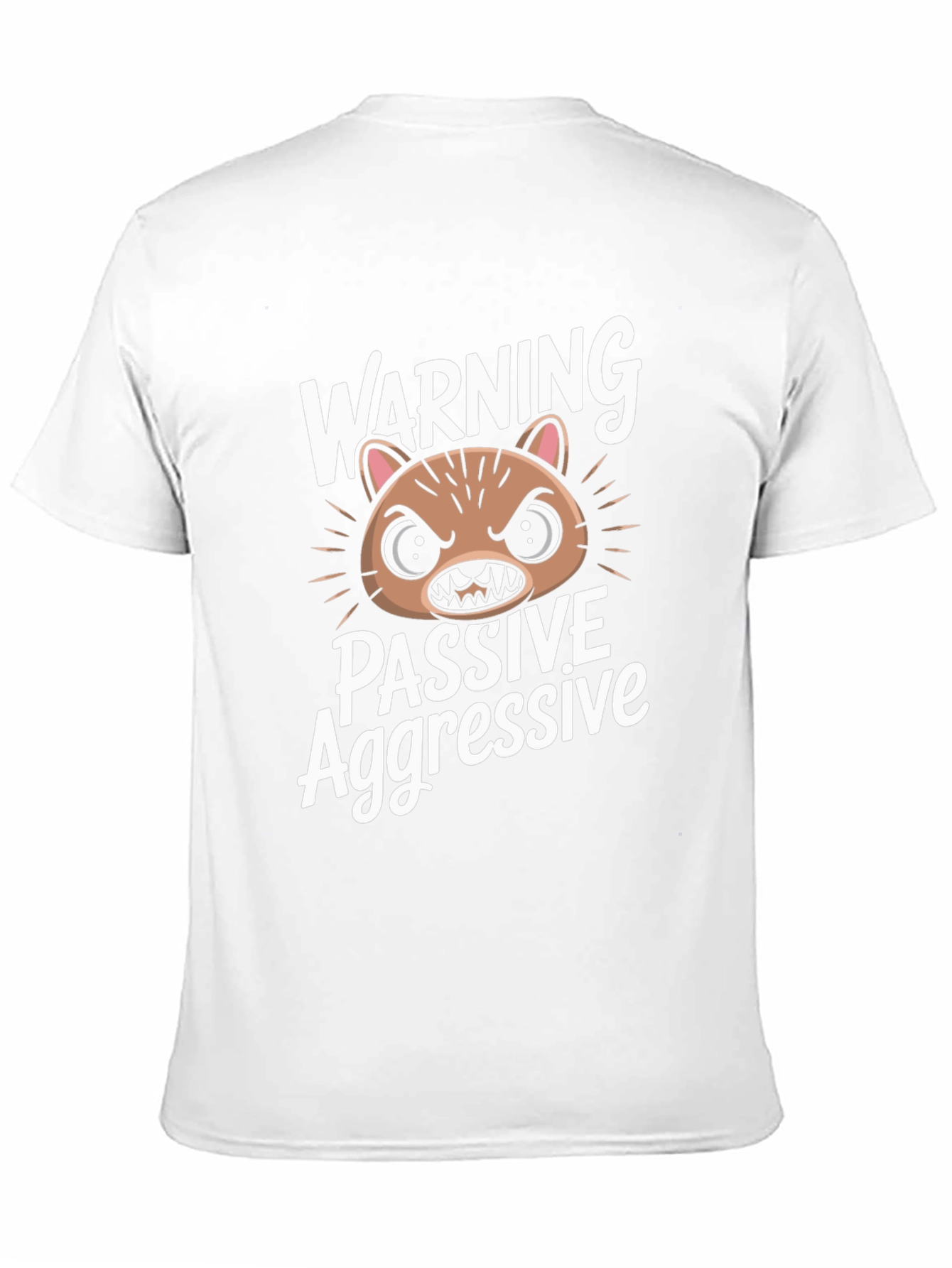 Passive Aggressive Graphic T-Shirt - Funny Animal Tee