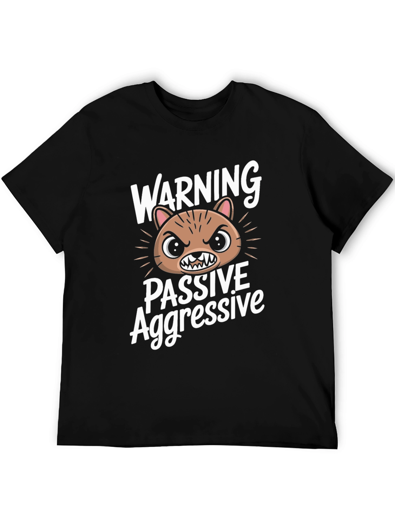 Passive Aggressive Graphic T-Shirt - Funny Animal Tee