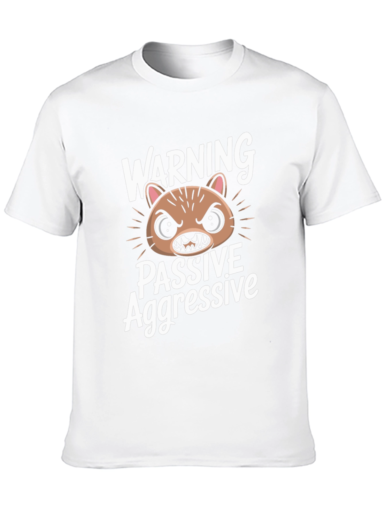 Passive Aggressive Graphic T-Shirt - Funny Animal Tee