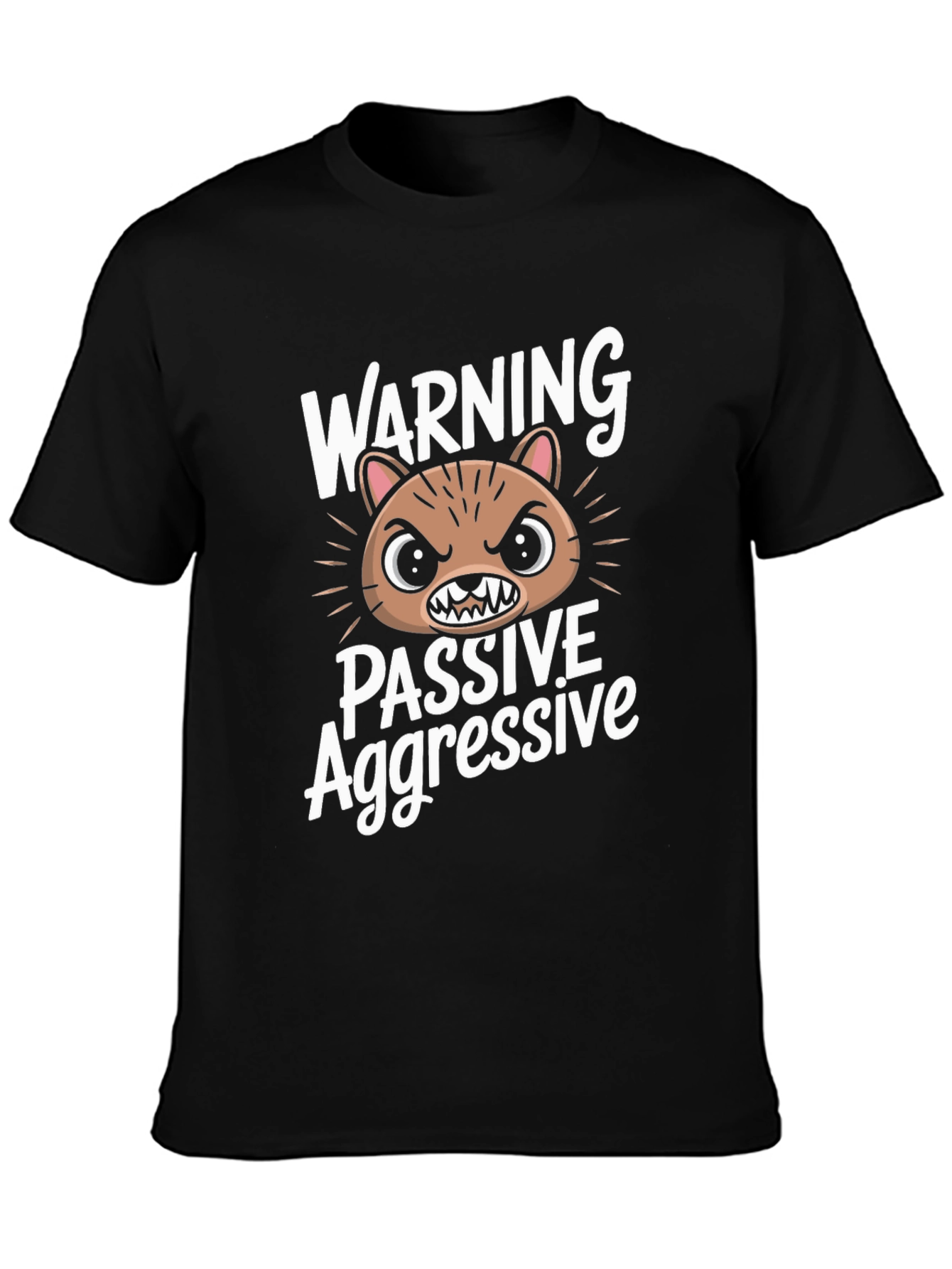 Passive Aggressive Graphic T-Shirt - Funny Animal Tee