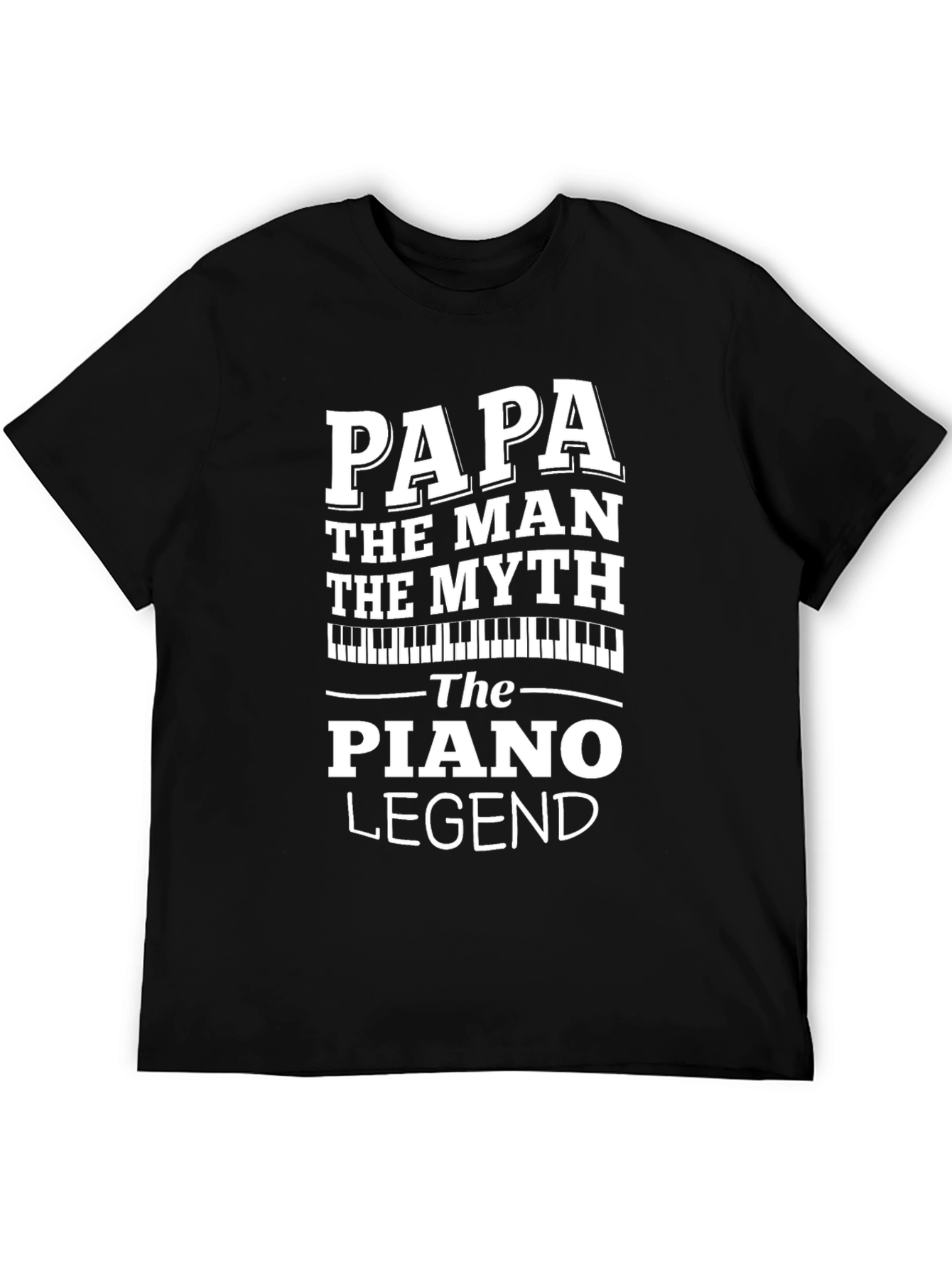 Papa Piano Legend T-Shirt - Musician Gift