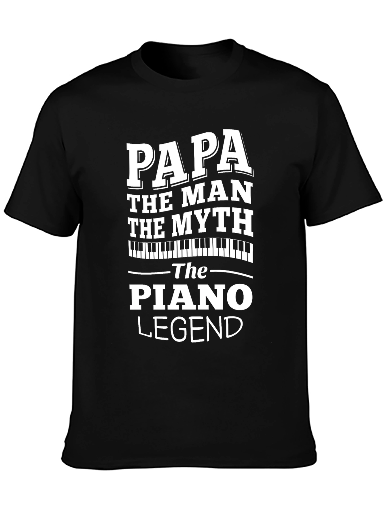 Papa Piano Legend T-Shirt - Musician Gift